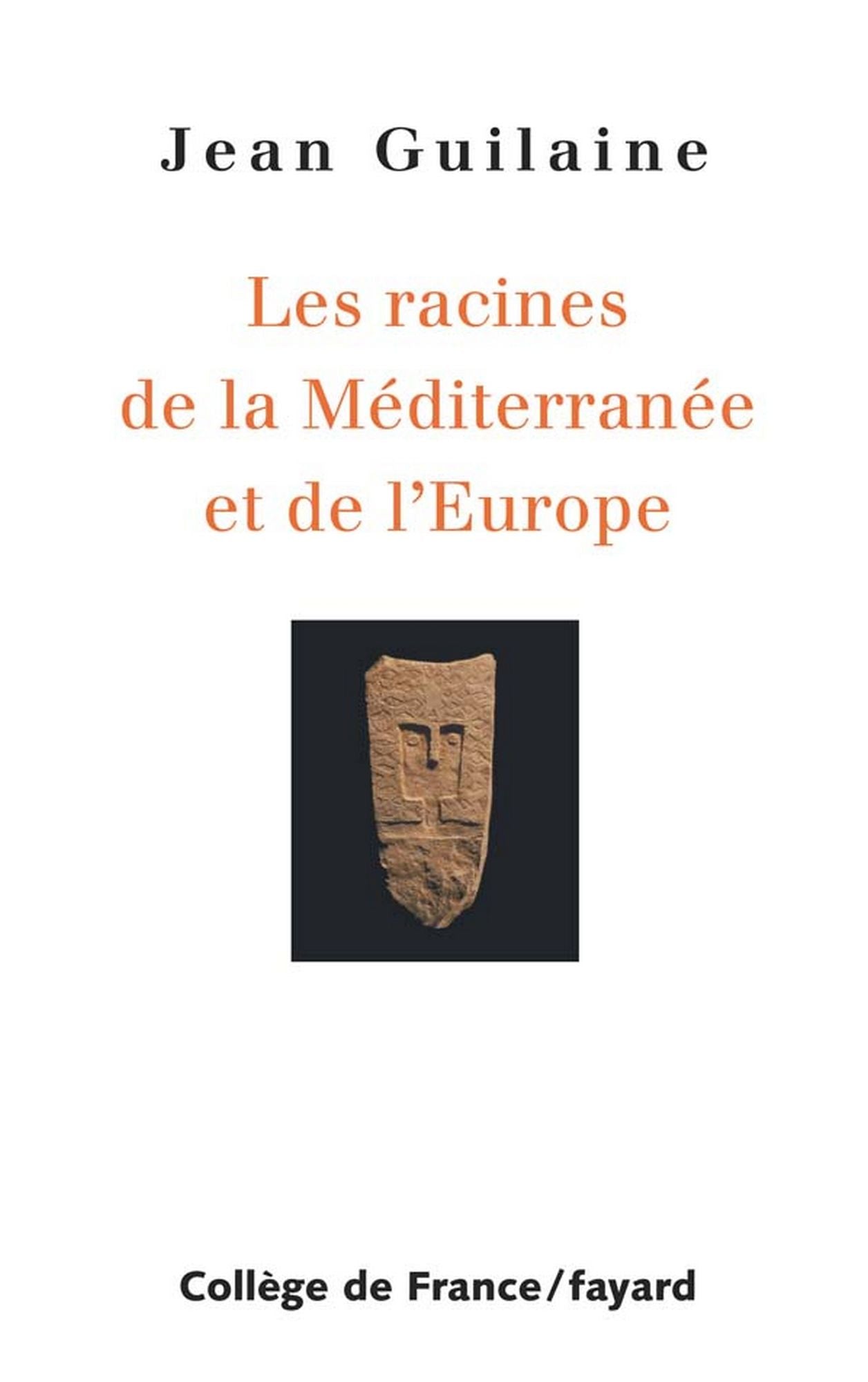 Les Racines de la Méditerranée et de l'Europe