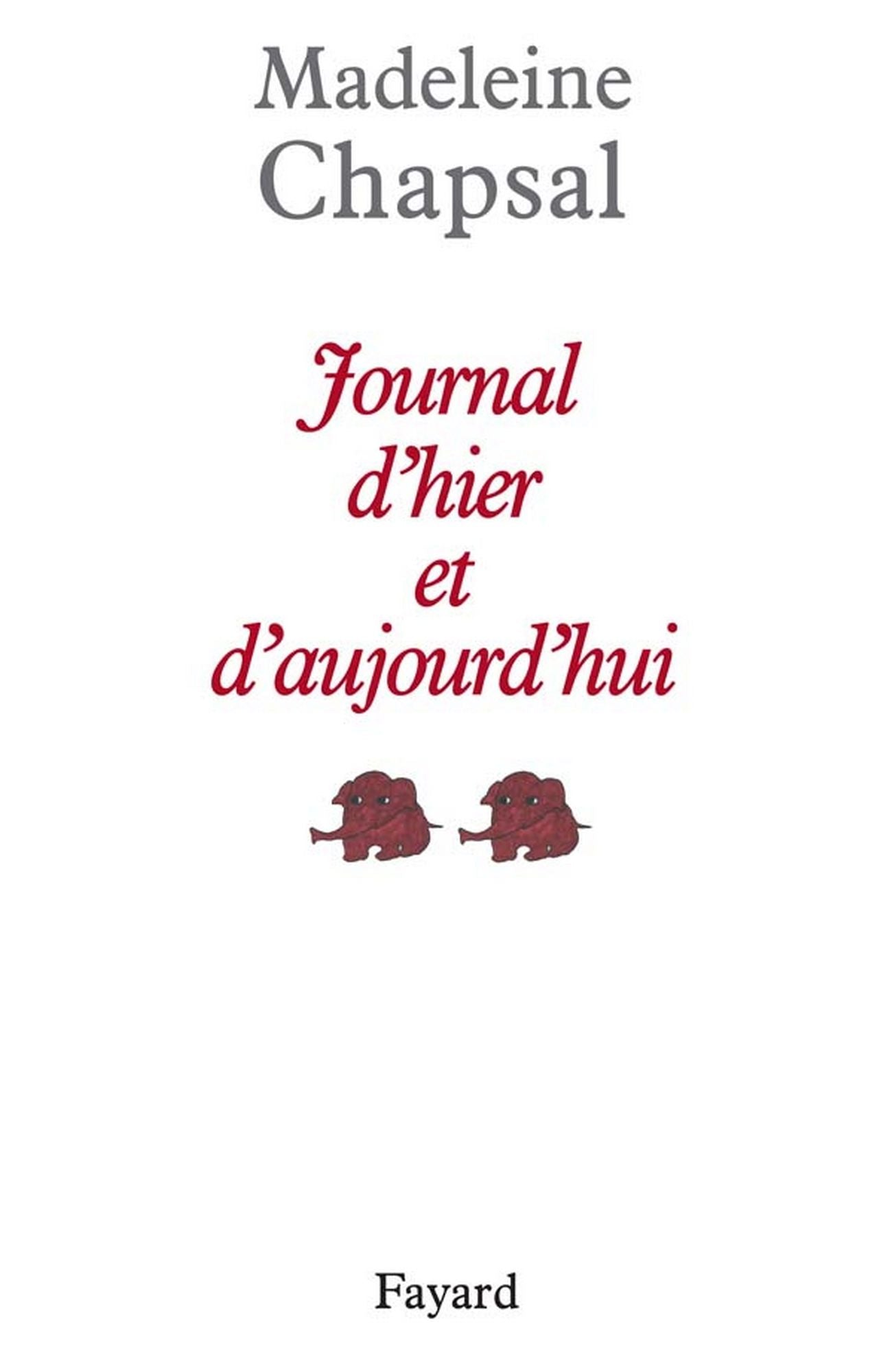 Journal d'hier et d'aujourd'hui