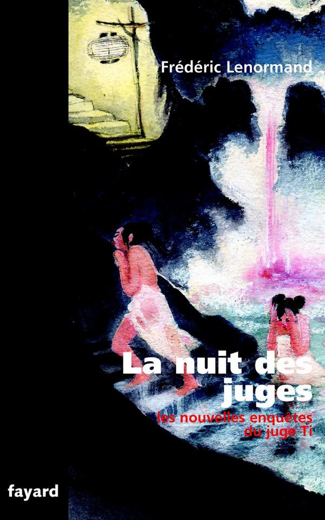 La nuit des juges: Les nouvelles enquêtes du juge Ti