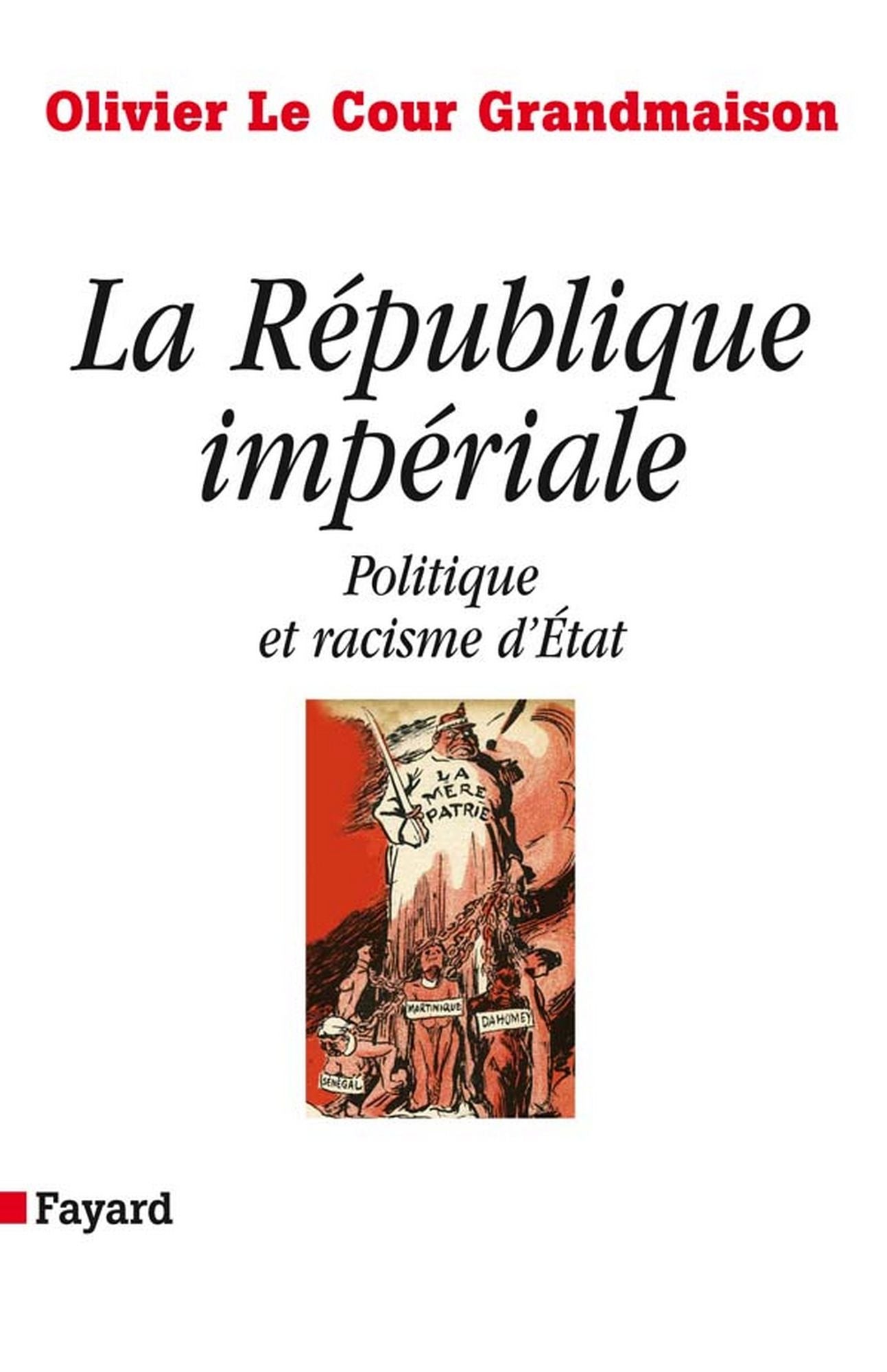 La République impériale. Politique et racisme d'état: Politique et racisme d'Etat