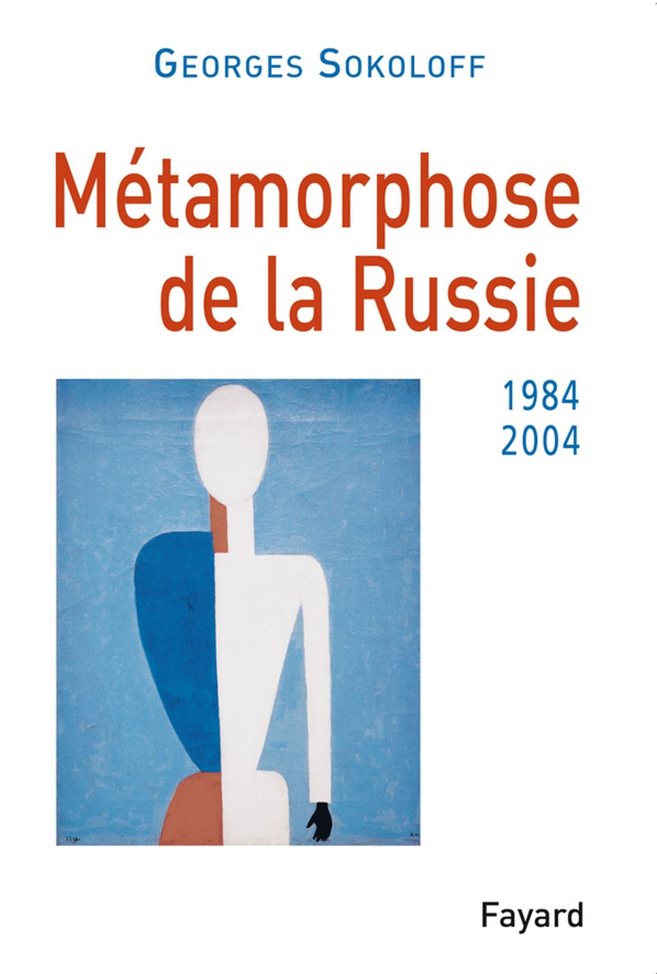 Métamorphose de la Russie: 1984-2004