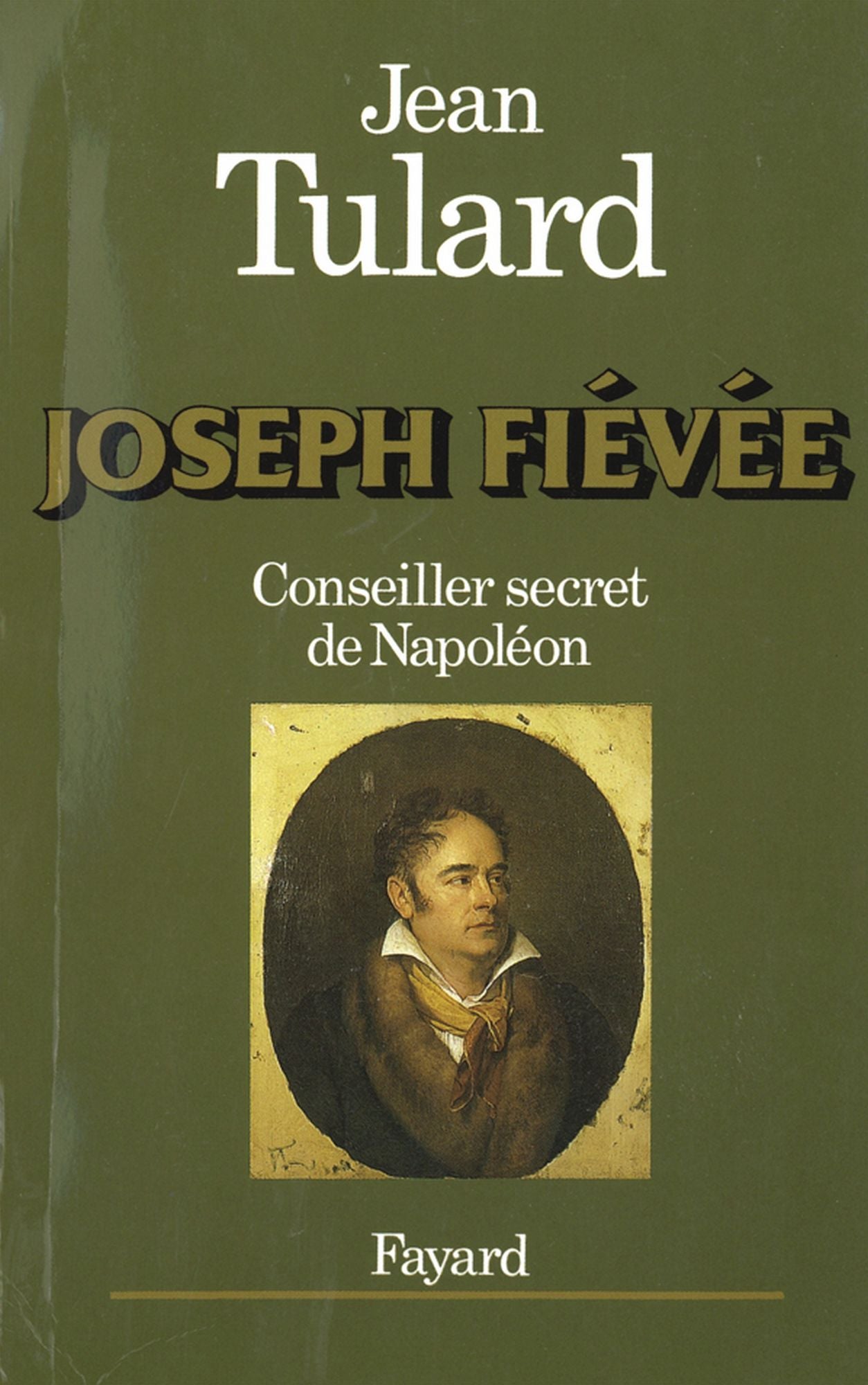 Joseph Fiévée: Conseiller secret de Napoléon