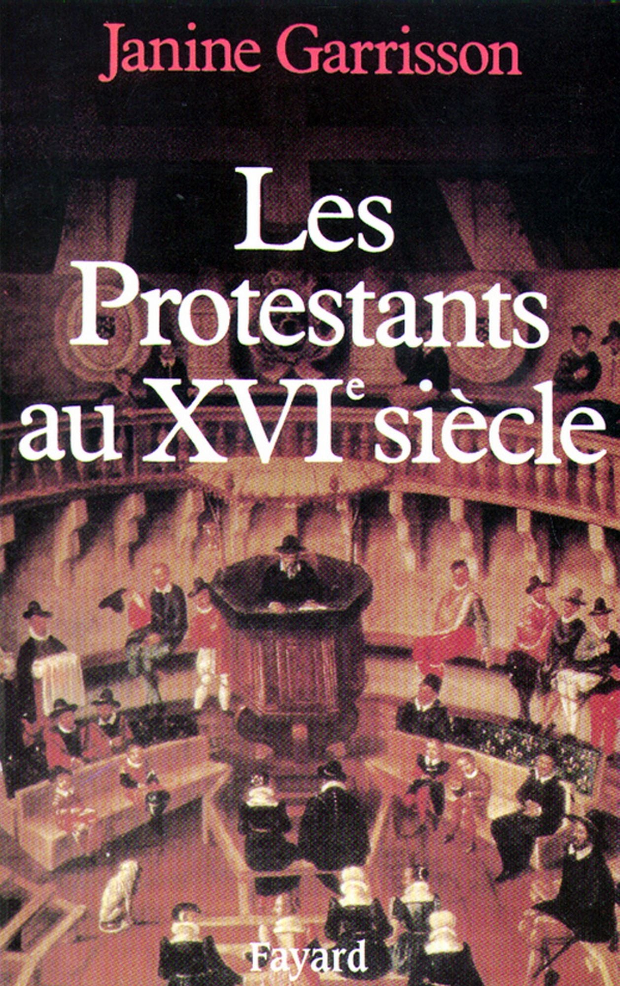 Les Protestants au XVIe siècle