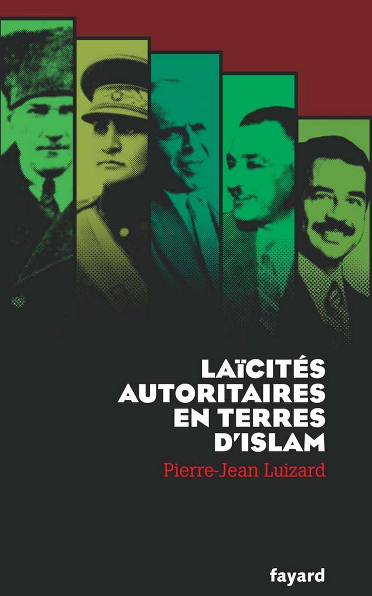 Laïcités autoritaires en terres d'Islam