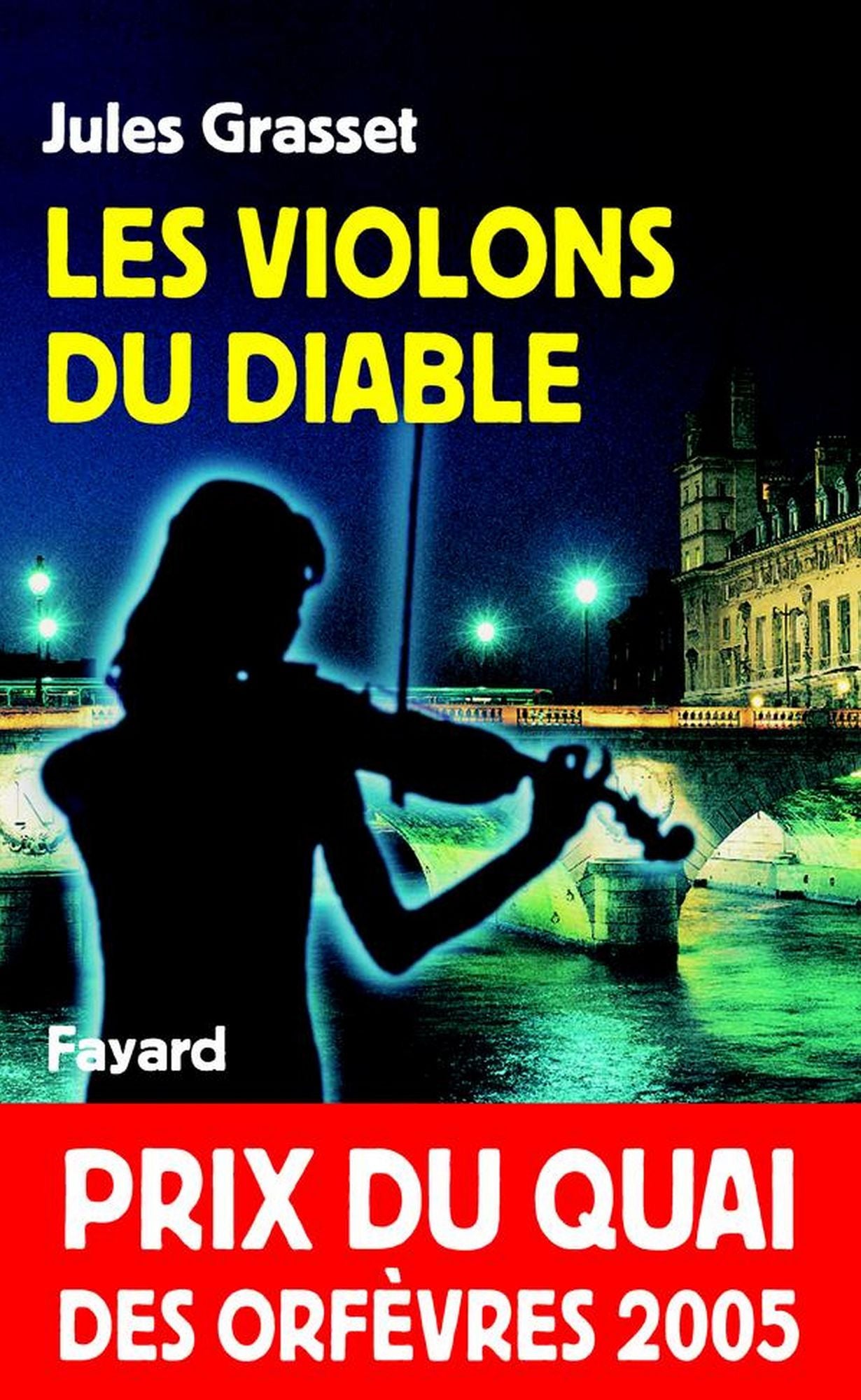 Les Violons du diable: Prix du quai des orfèvres 2005