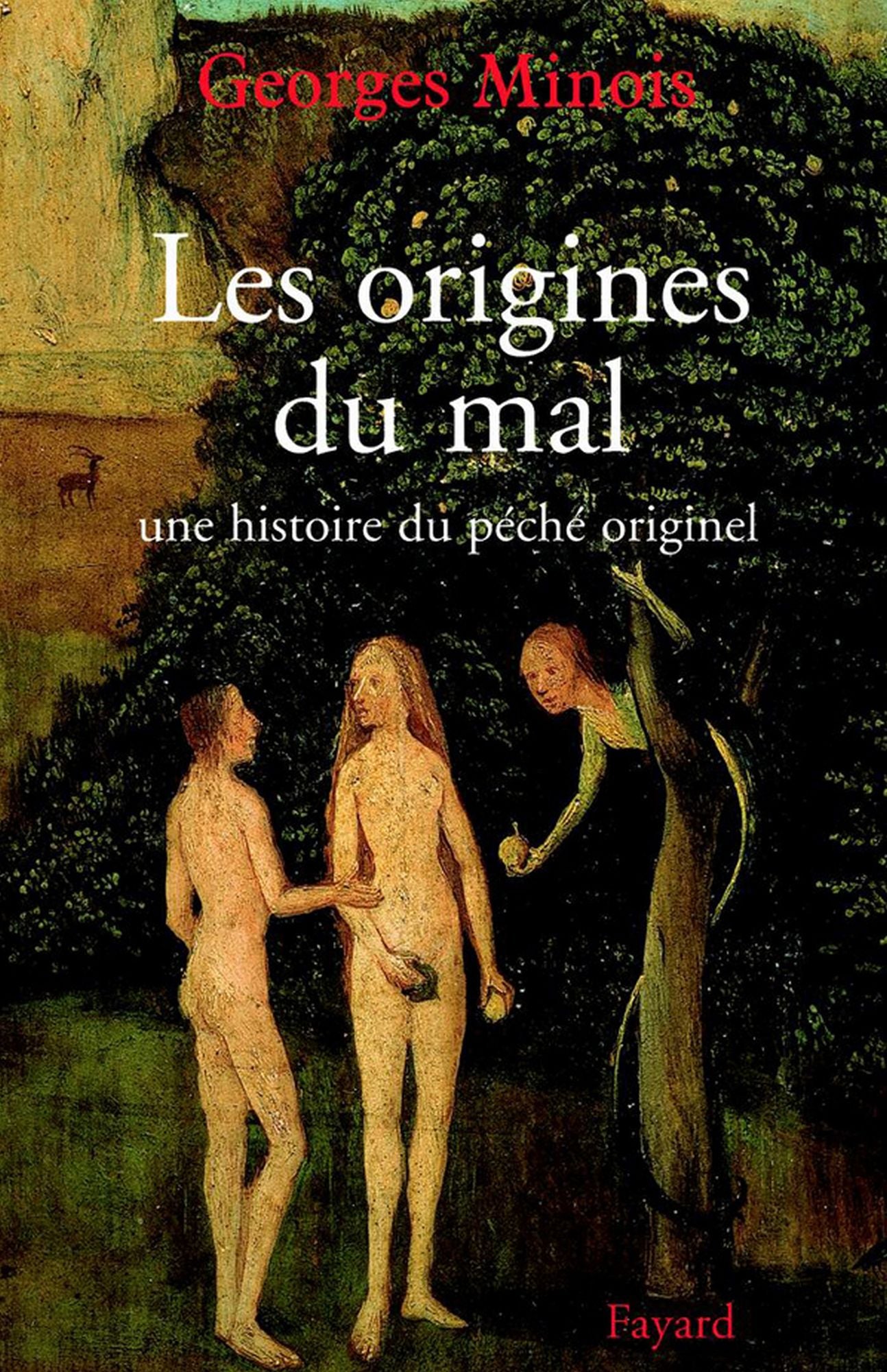 Les origines du mal: Une histoire du péché originel