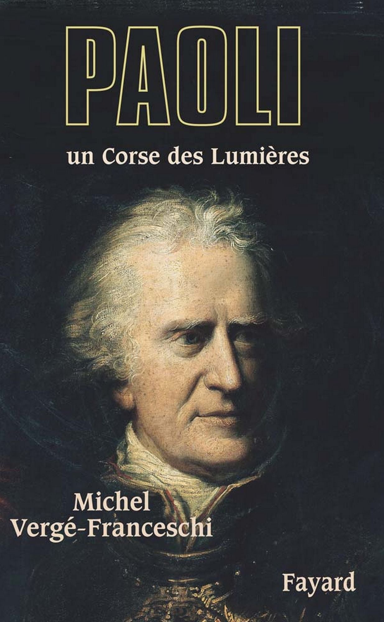 Paoli: Un Corse des Lumières