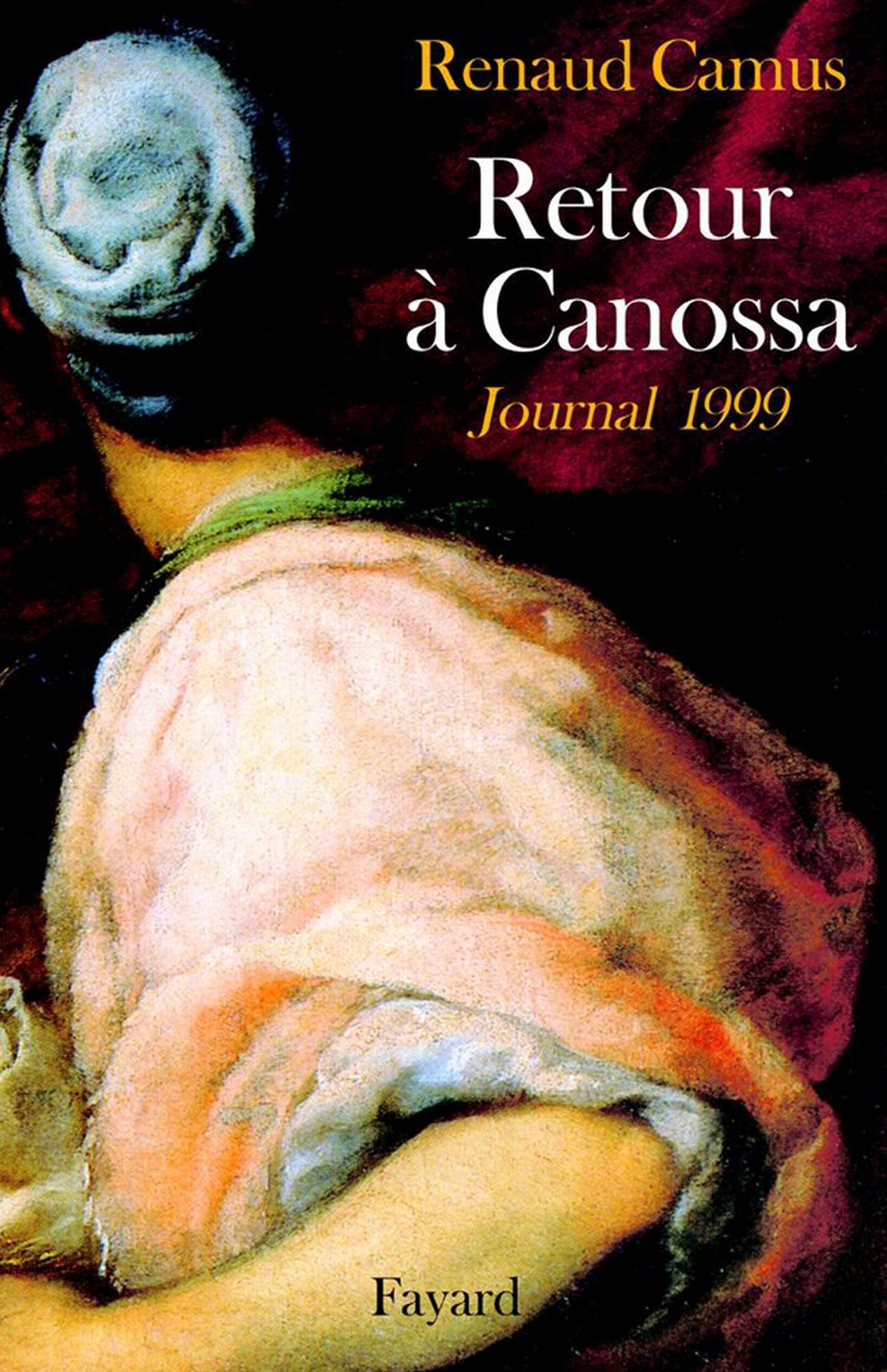 Retour à Canossa: Journal 1999