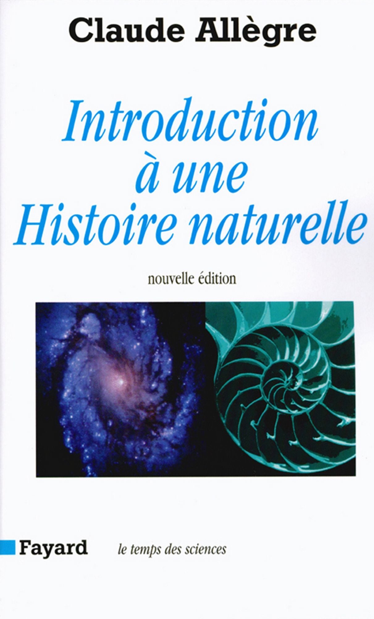 Introduction à une histoire naturelle: Nouvelle édition