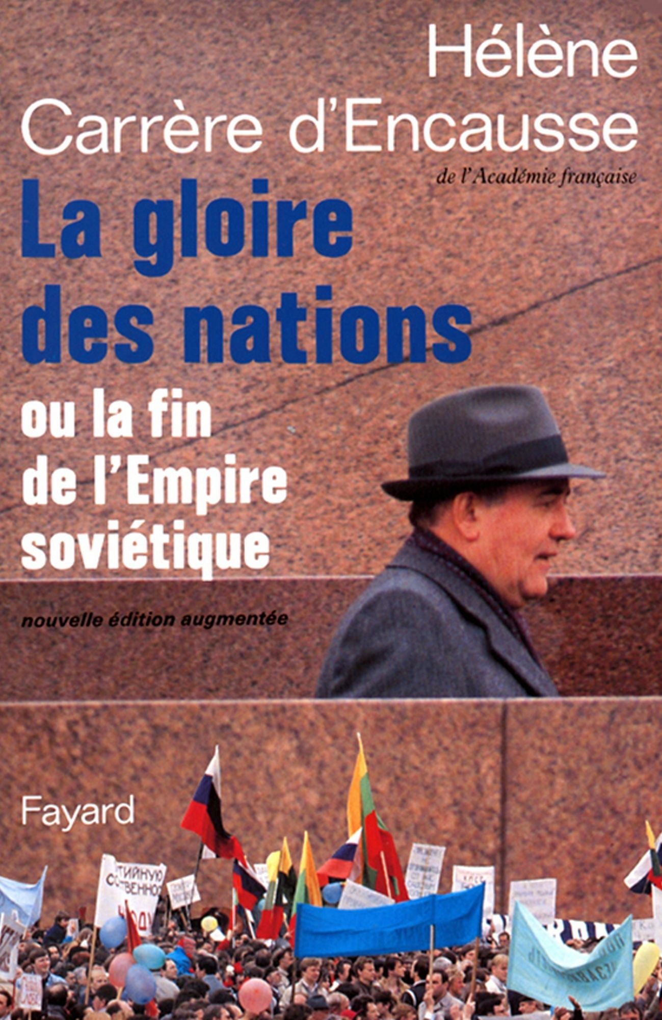 La Gloire des nations: Ou la fin de l'Empire soviétique