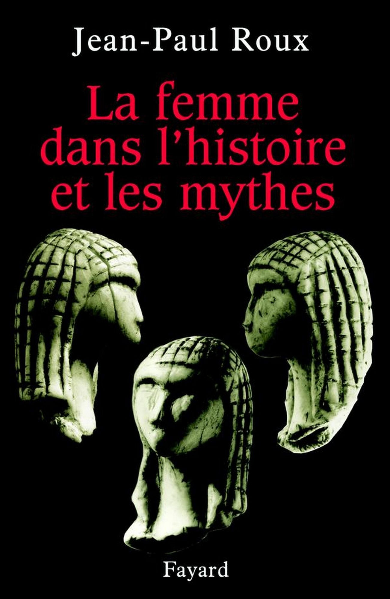 La femme dans l'histoire et les mythes