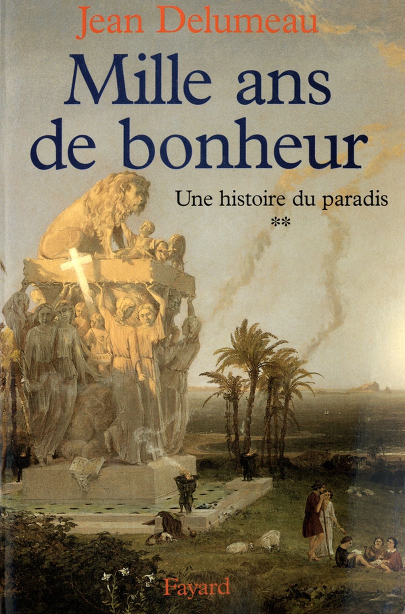 Une histoire du paradis: Mille ans de bonheur