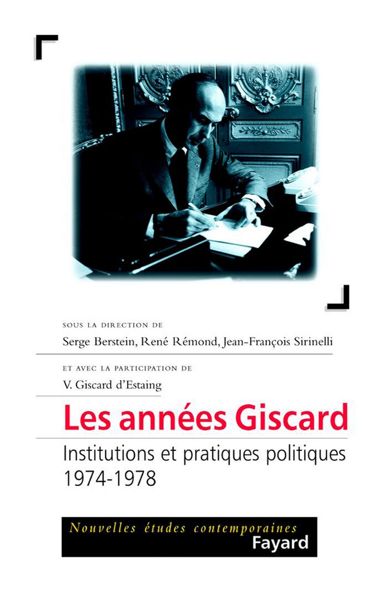 Les années Giscard: Institutions et pratiques politiques (1974-1978)