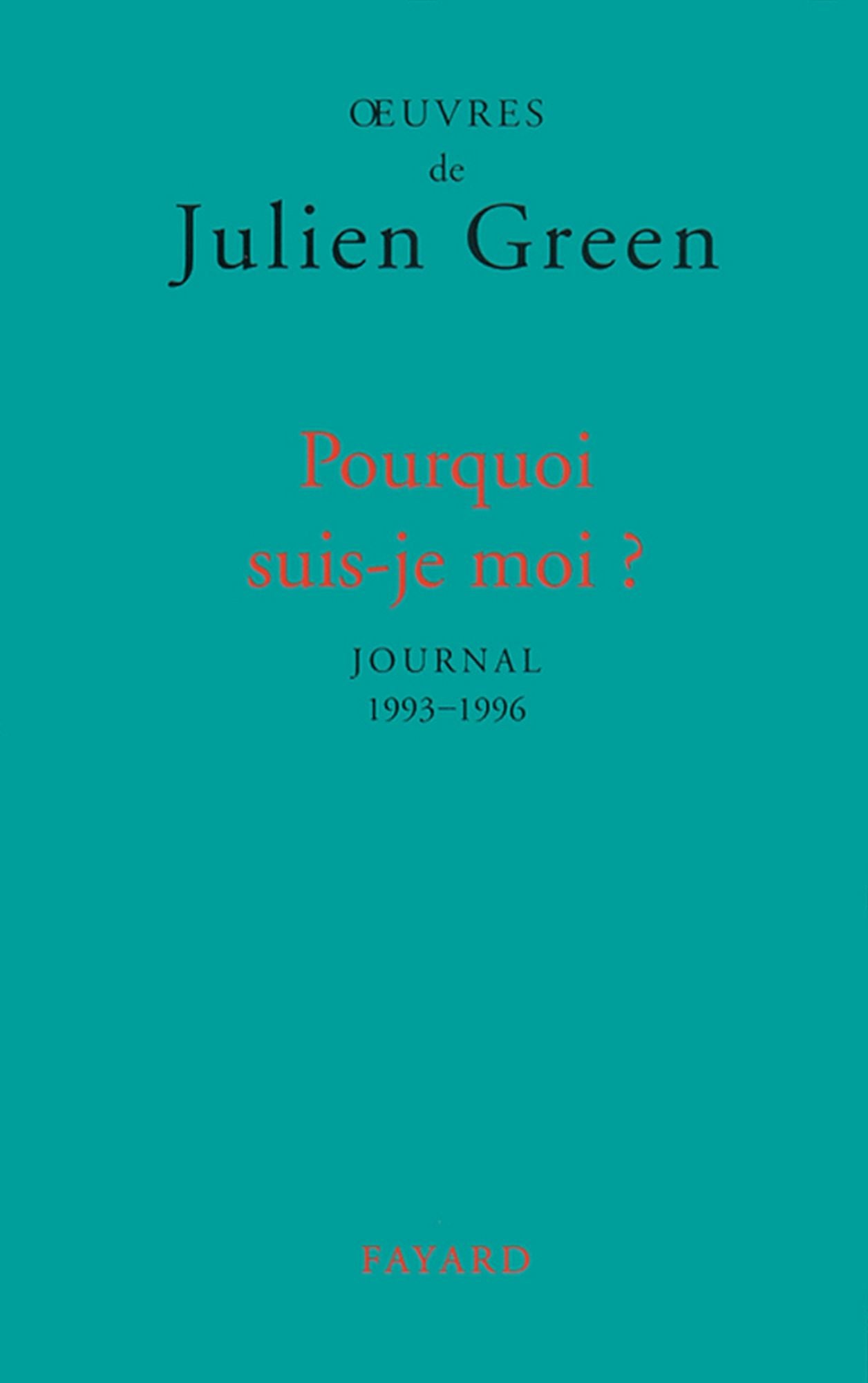Pourquoi suis-je moi ?: Journal (1993-1996)