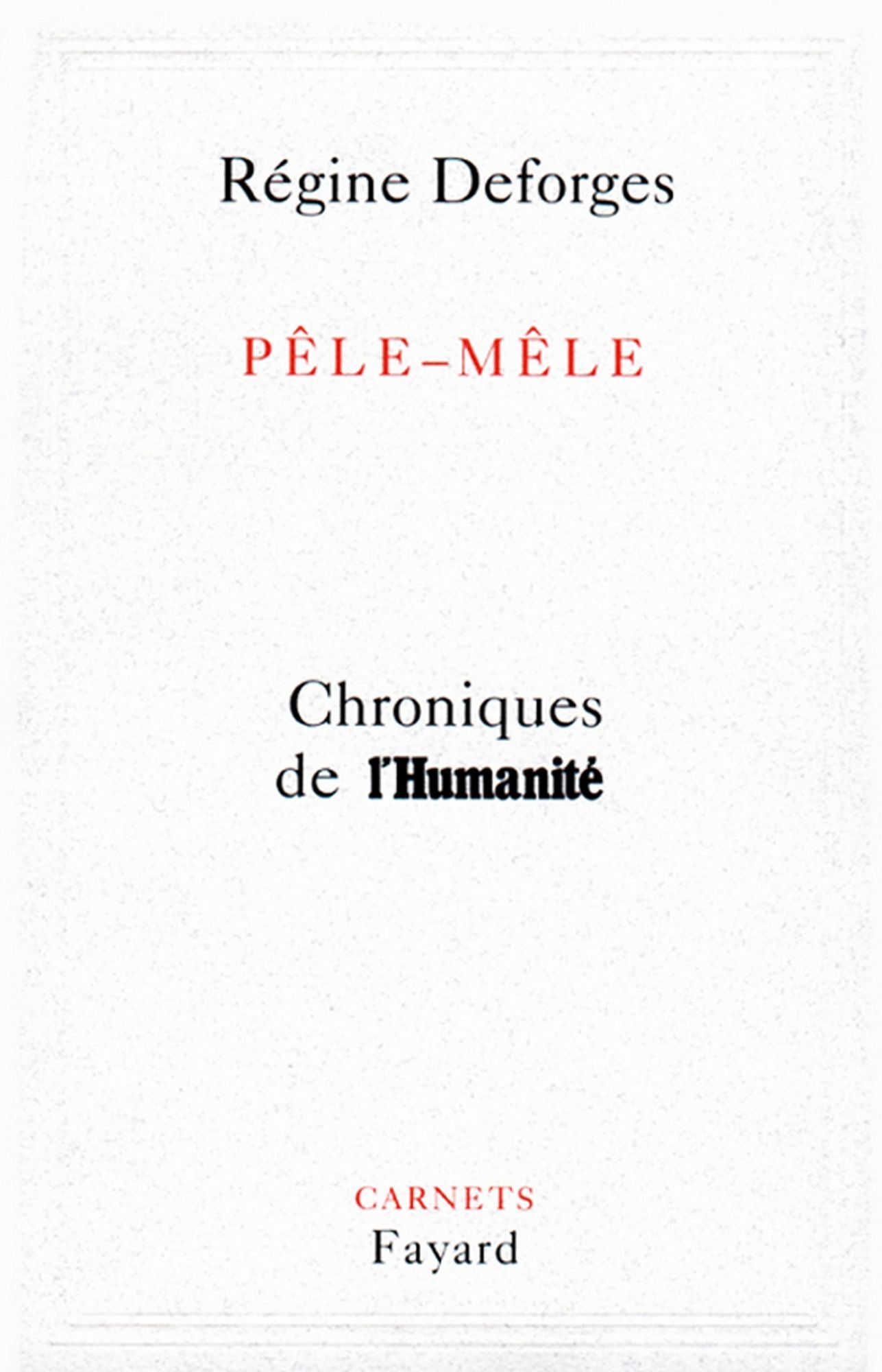 Pêle-Mêle: Chroniques de l'Humanité