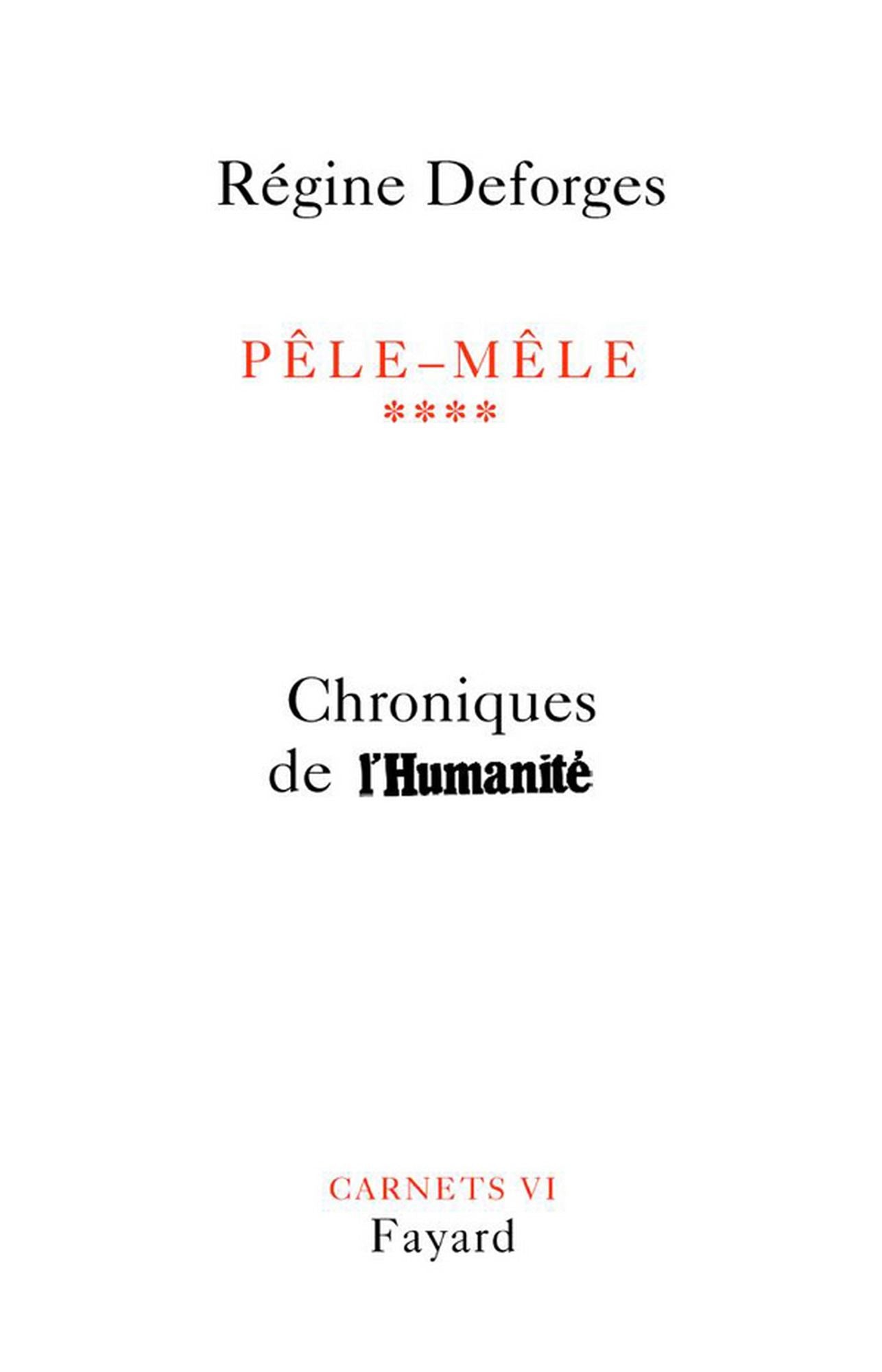 Pêle-Mêle, tome 4: Chroniques de l'Humanité