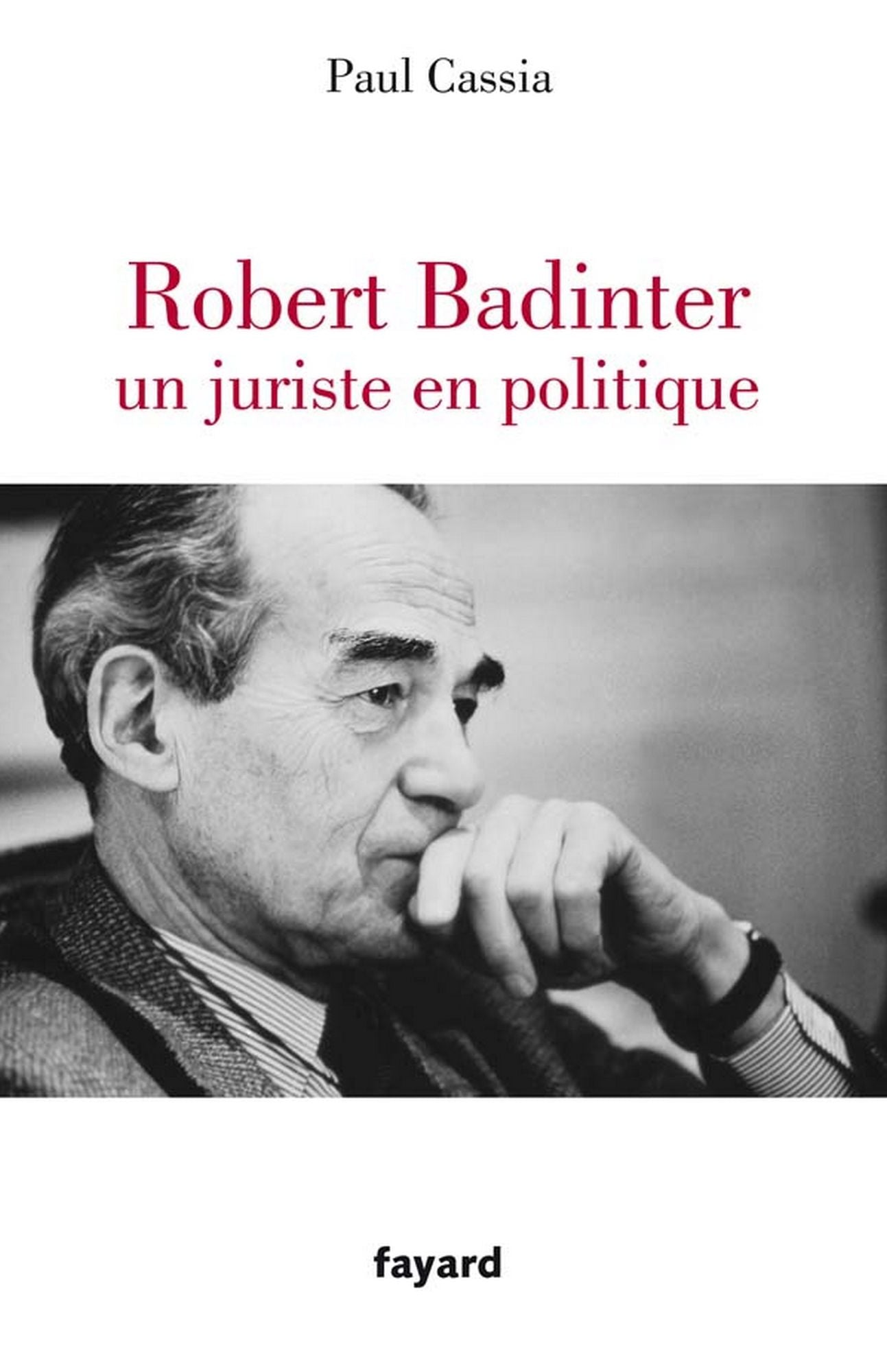 Robert Badinter, un juriste en politique