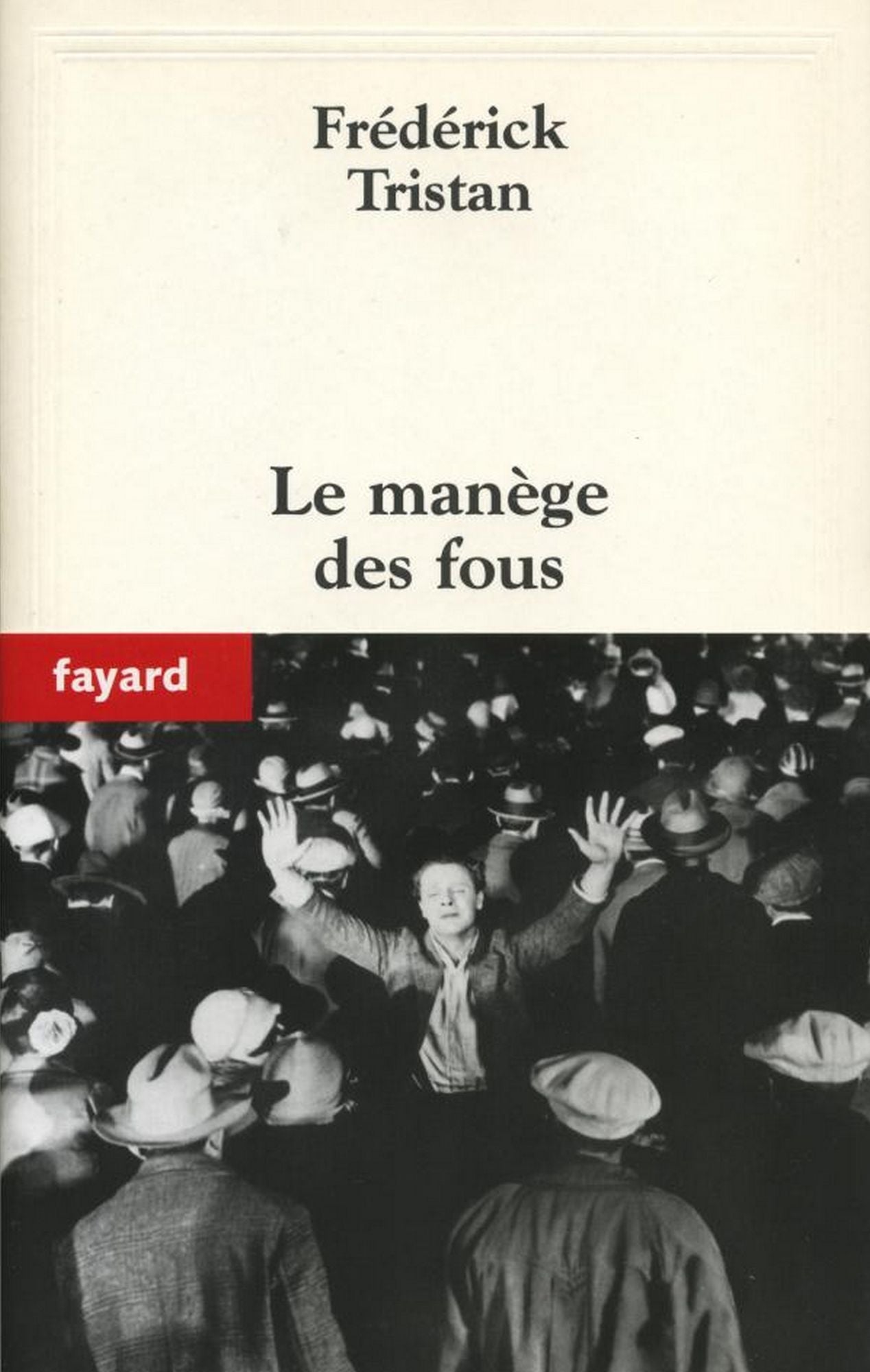 Le manège des fous