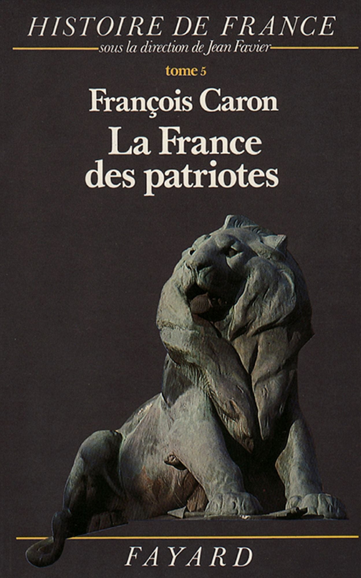 La France des patriotes: Histoire de France (1851-1918)