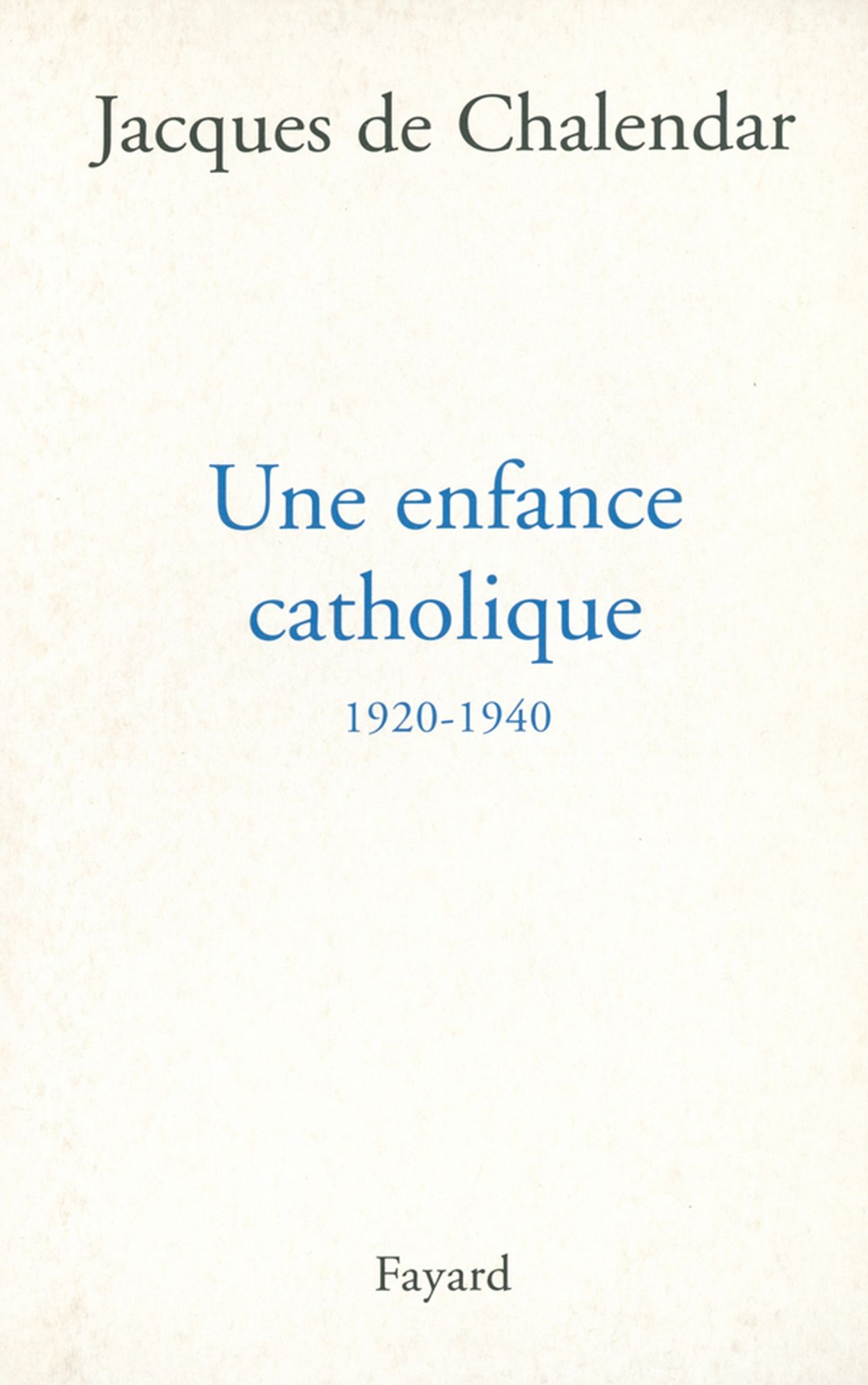 Une enfance catholique 1920-1940