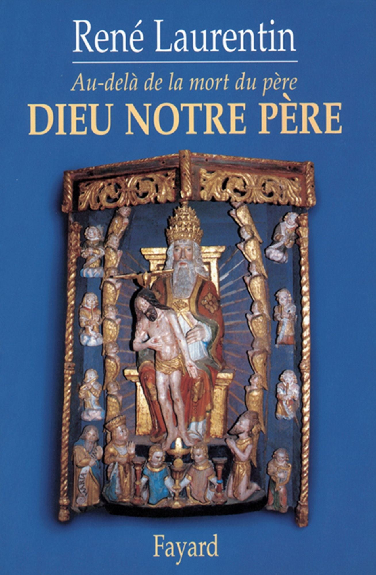 Dieu notre père: Au-delà de la mort du père