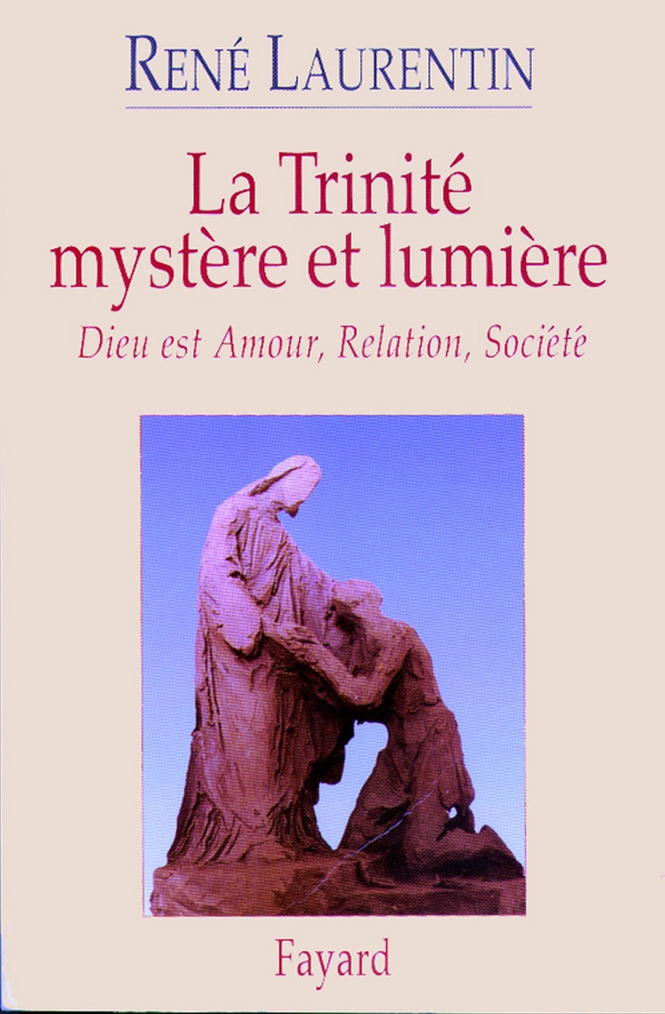 La Trinité mystère et lumière: Dieu est Amour, Relation, Société