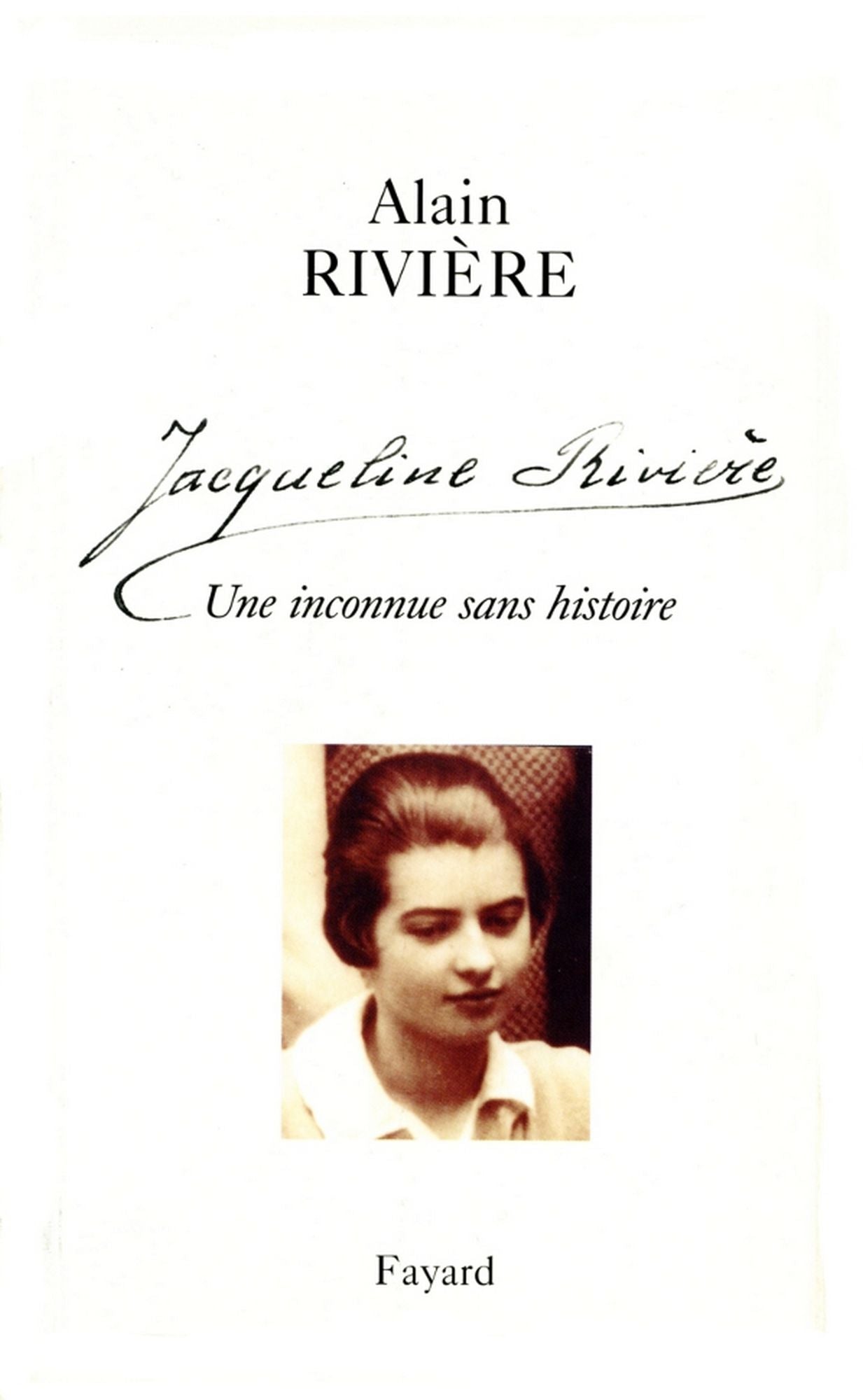 Jacqueline Rivière: Une inconnue sans histoire