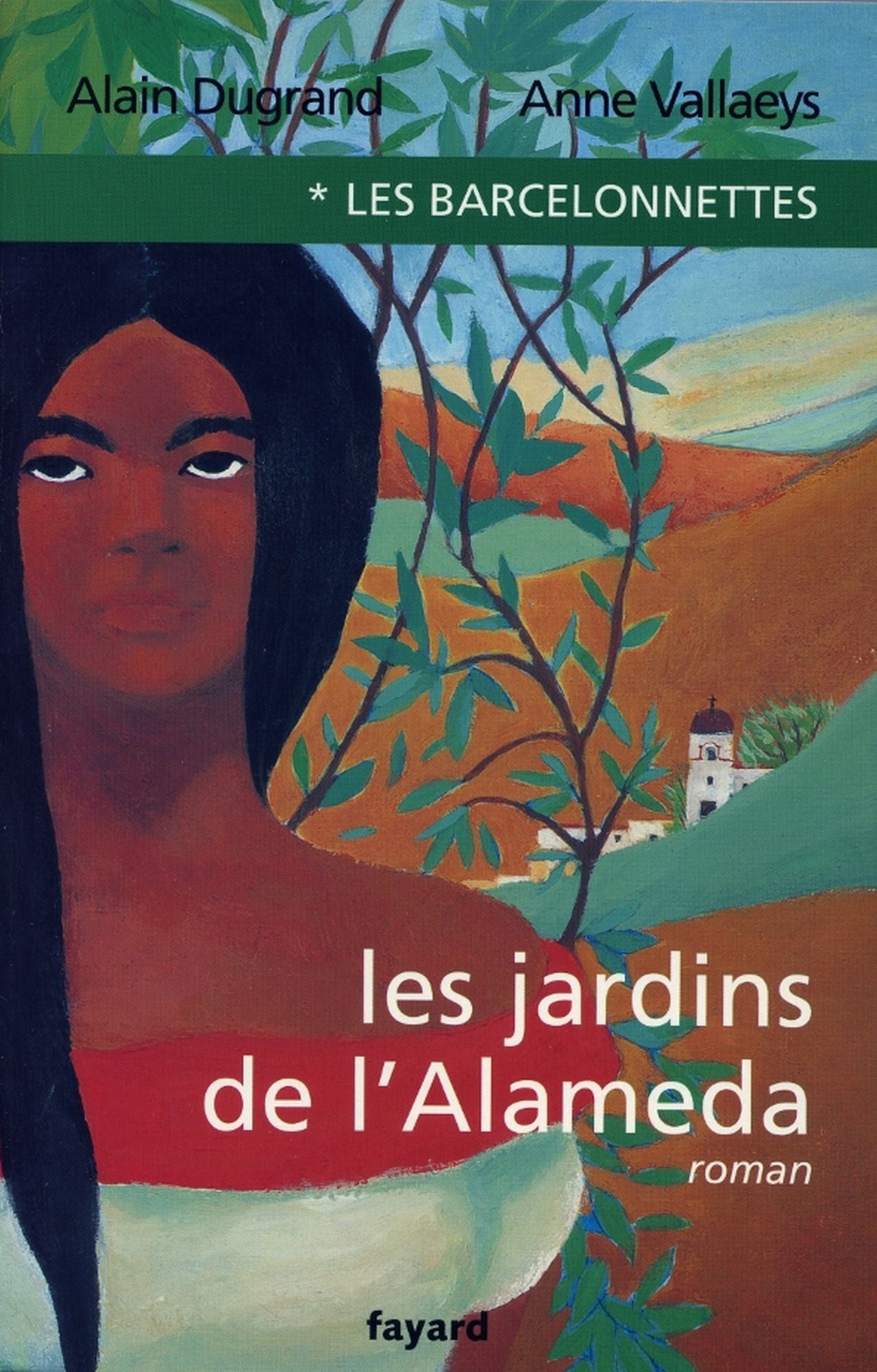 Les Barcelonnettes, tome 1: Les Jardins de l'Alameda