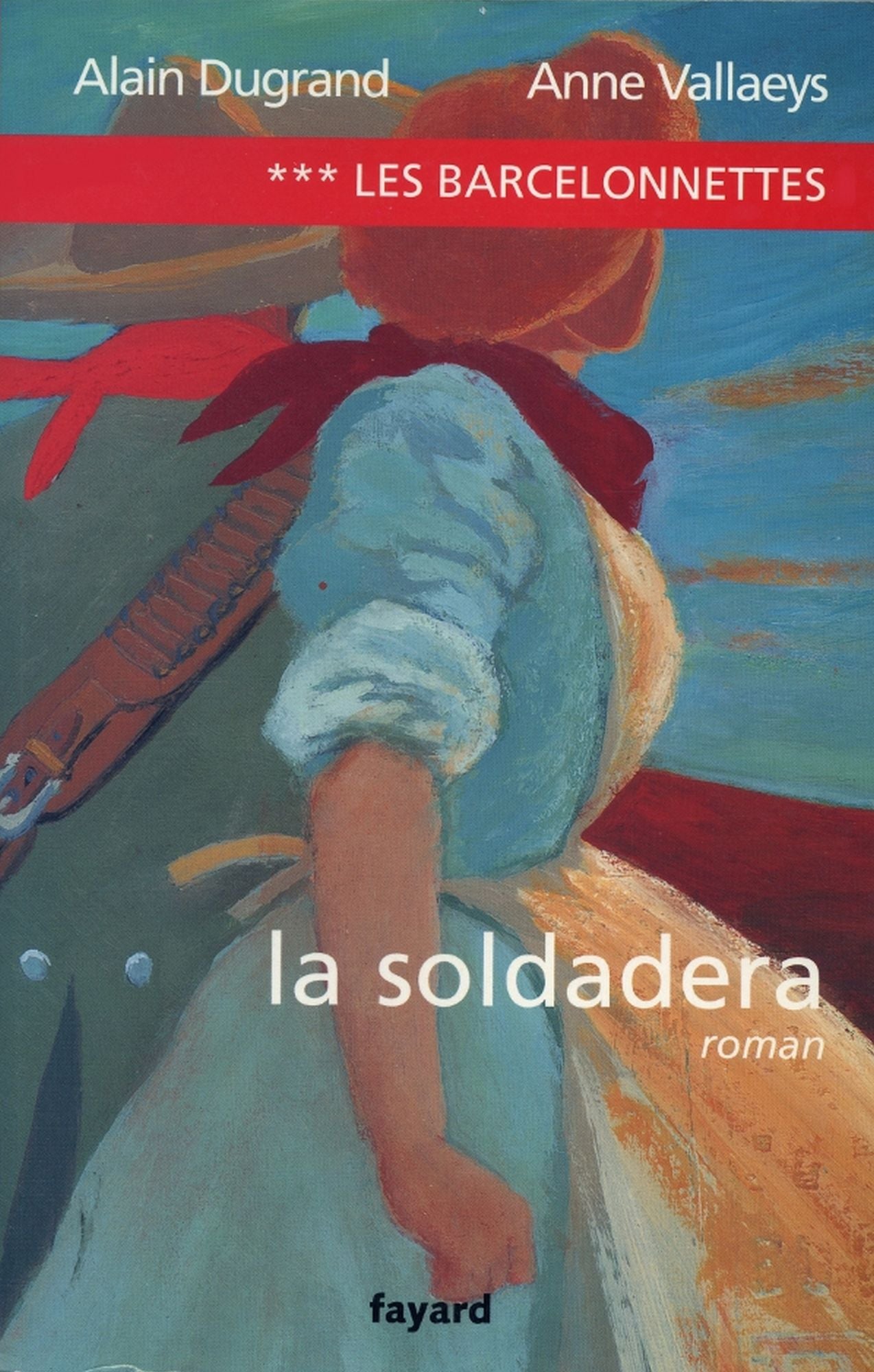 Les Barcelonnettes, tome 3: La Soldadera