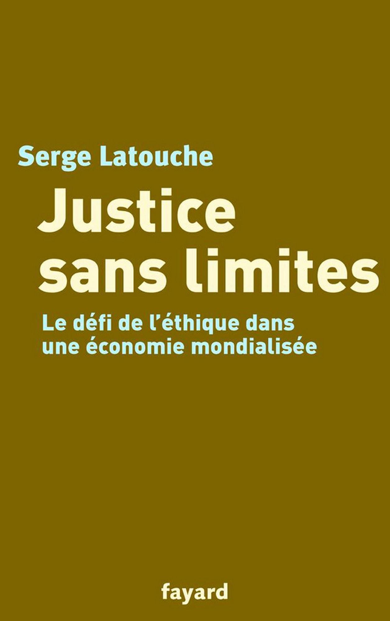 Justice sans limites: Le défi de l'éthique dans une économie mondialisée