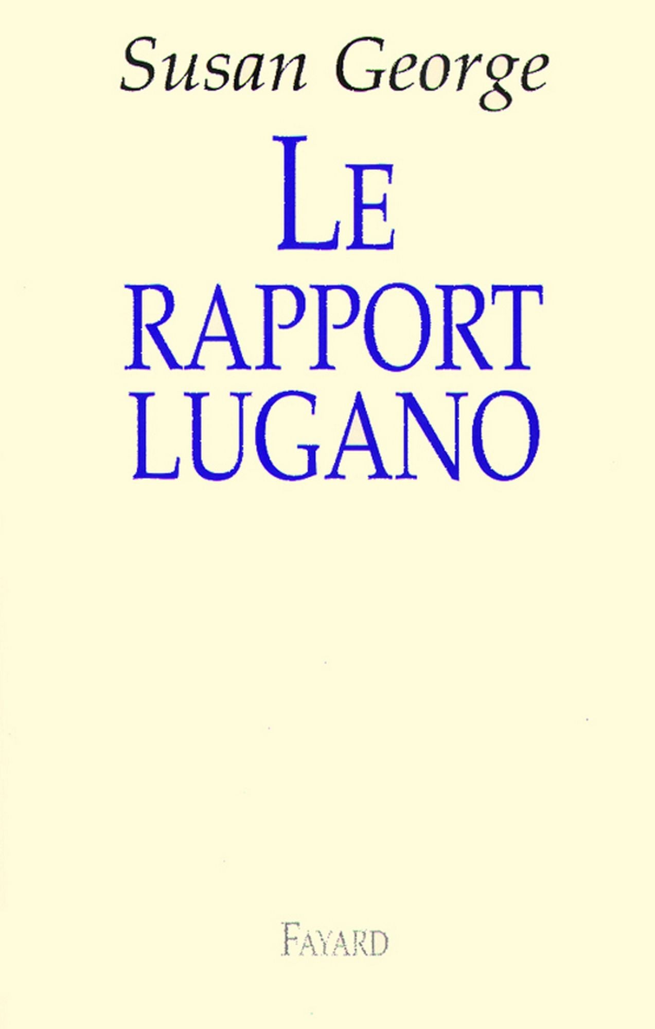 Le rapport Lugano