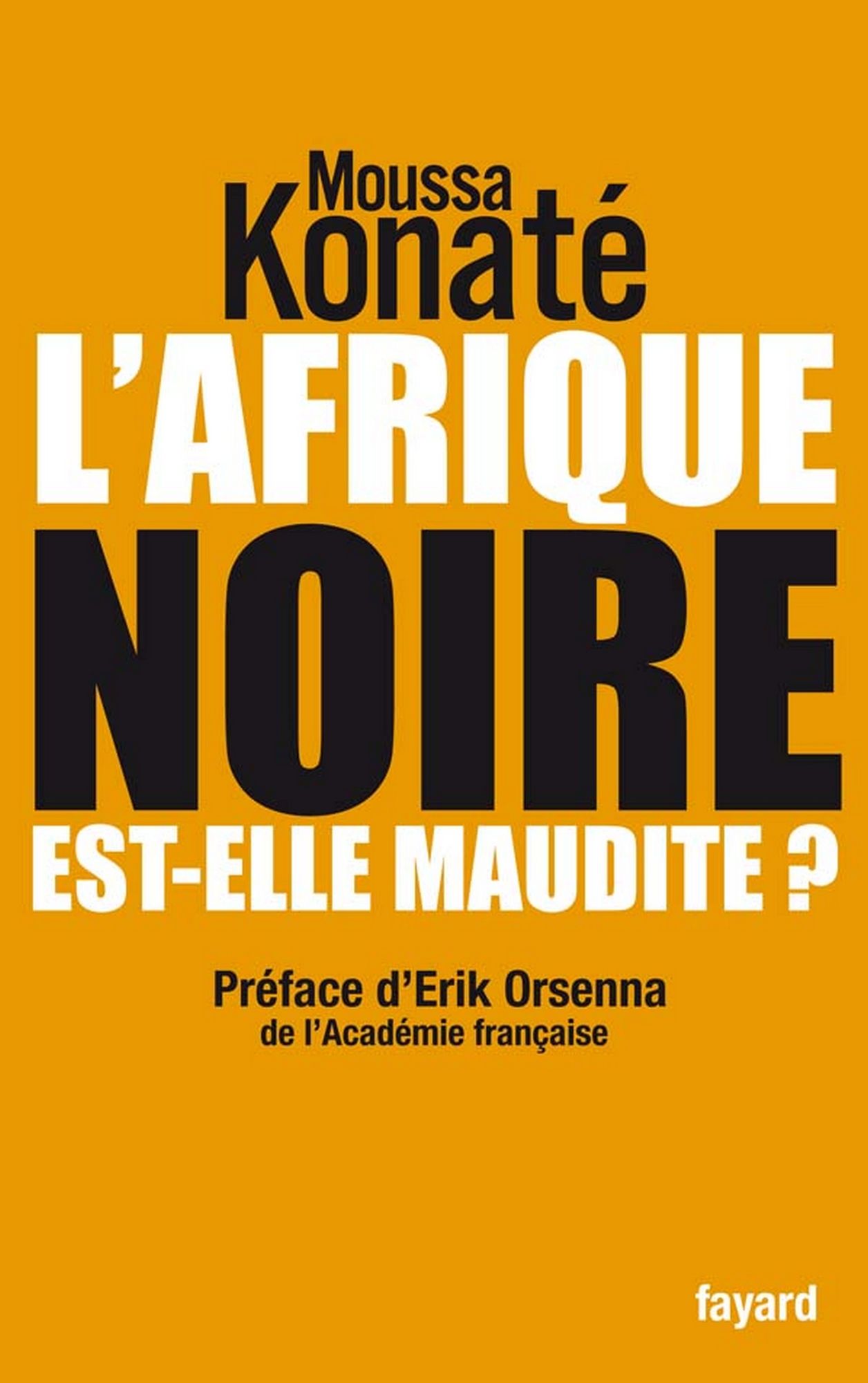 L'Afrique noire est-elle maudite ?: préface de Erik Orsenna, de l'Académie française
