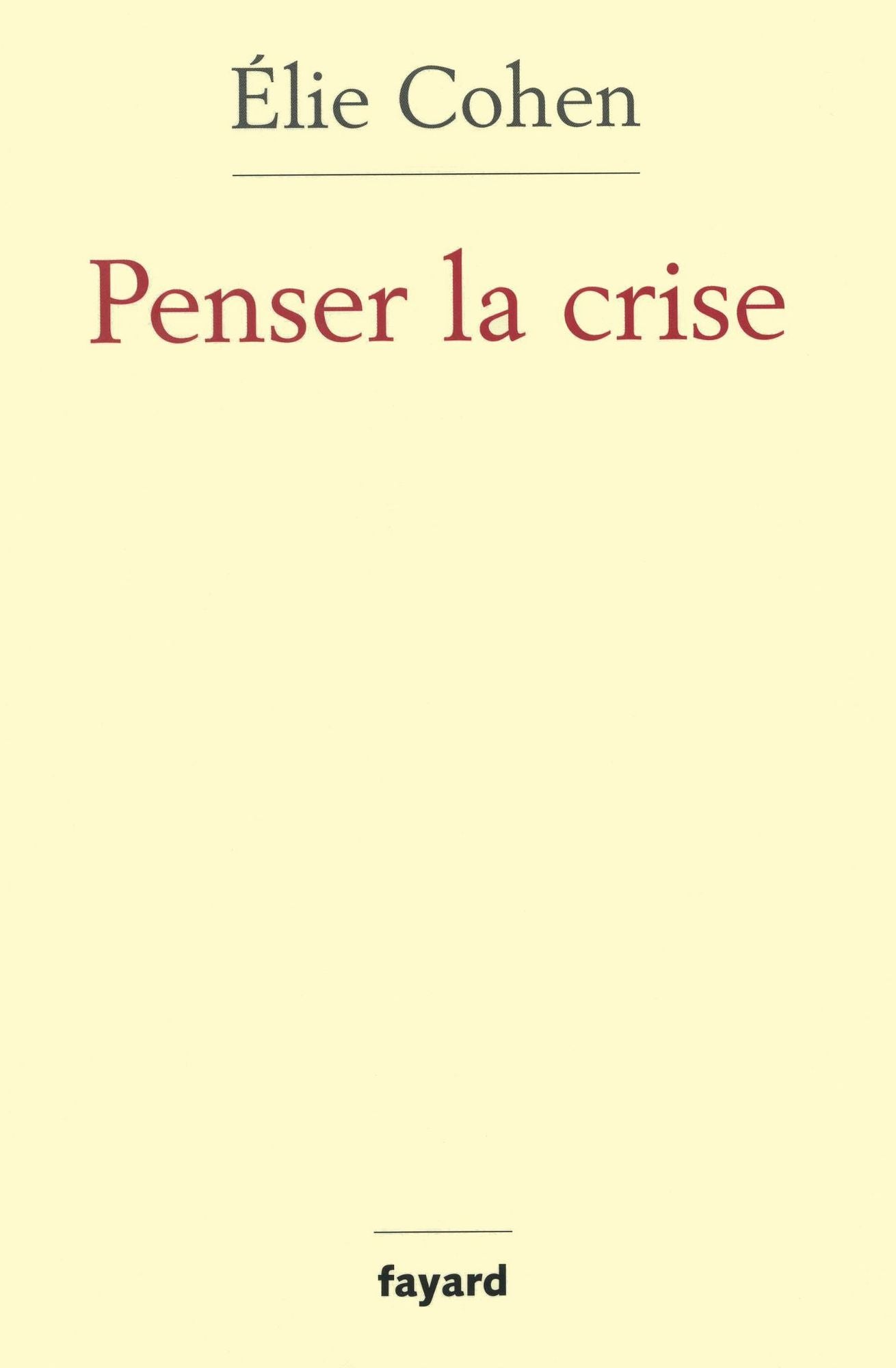Penser la crise: Défaillances de la théorie, du marché, de la régulation