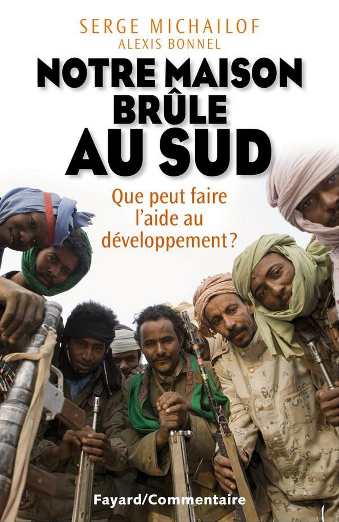 Notre maison brûle au sud: Que peut l'aide au développement ? (TP)