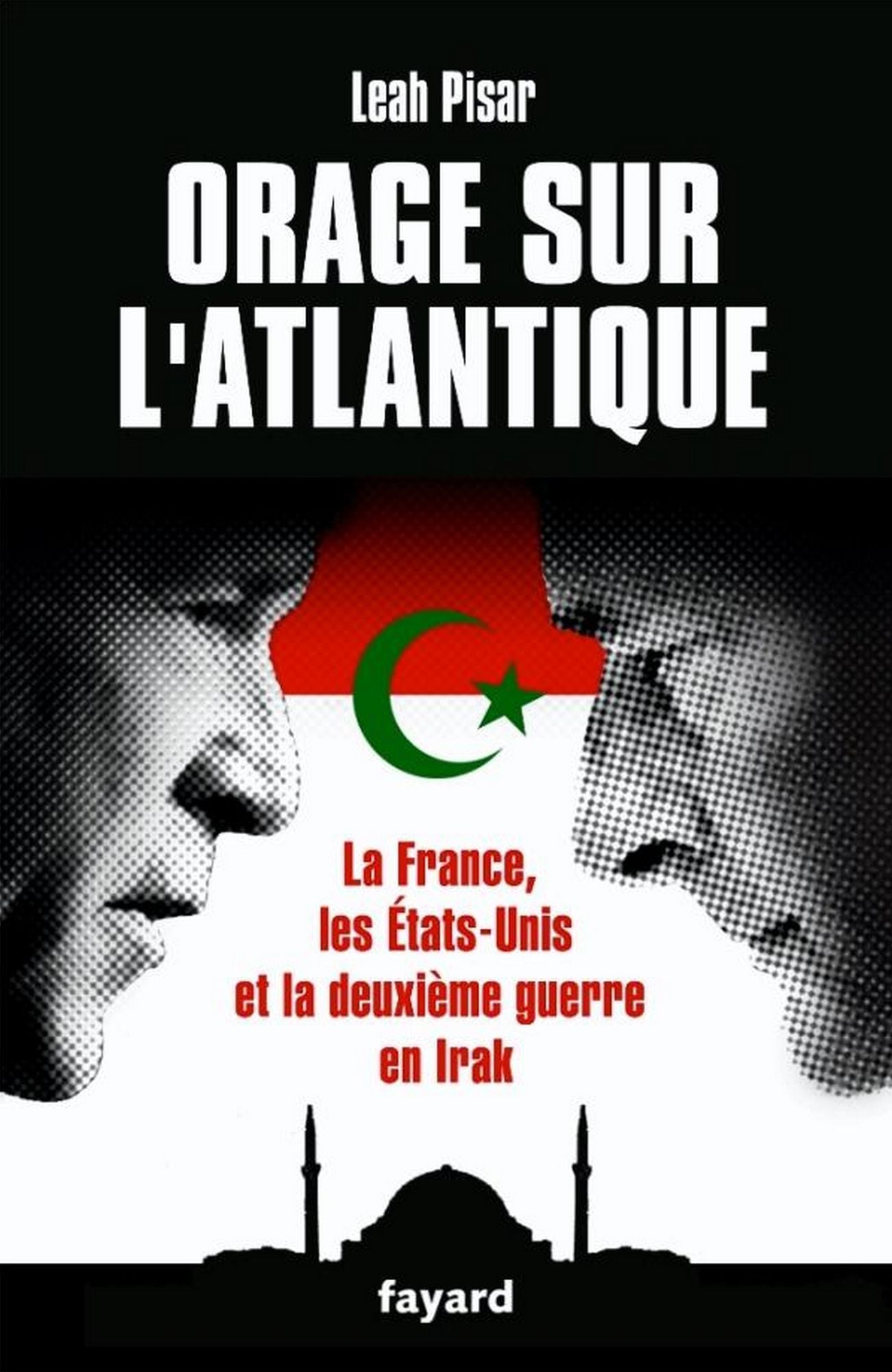 Orage sur l'Atlantique: La France, les Etats-Unis face à l'Irak