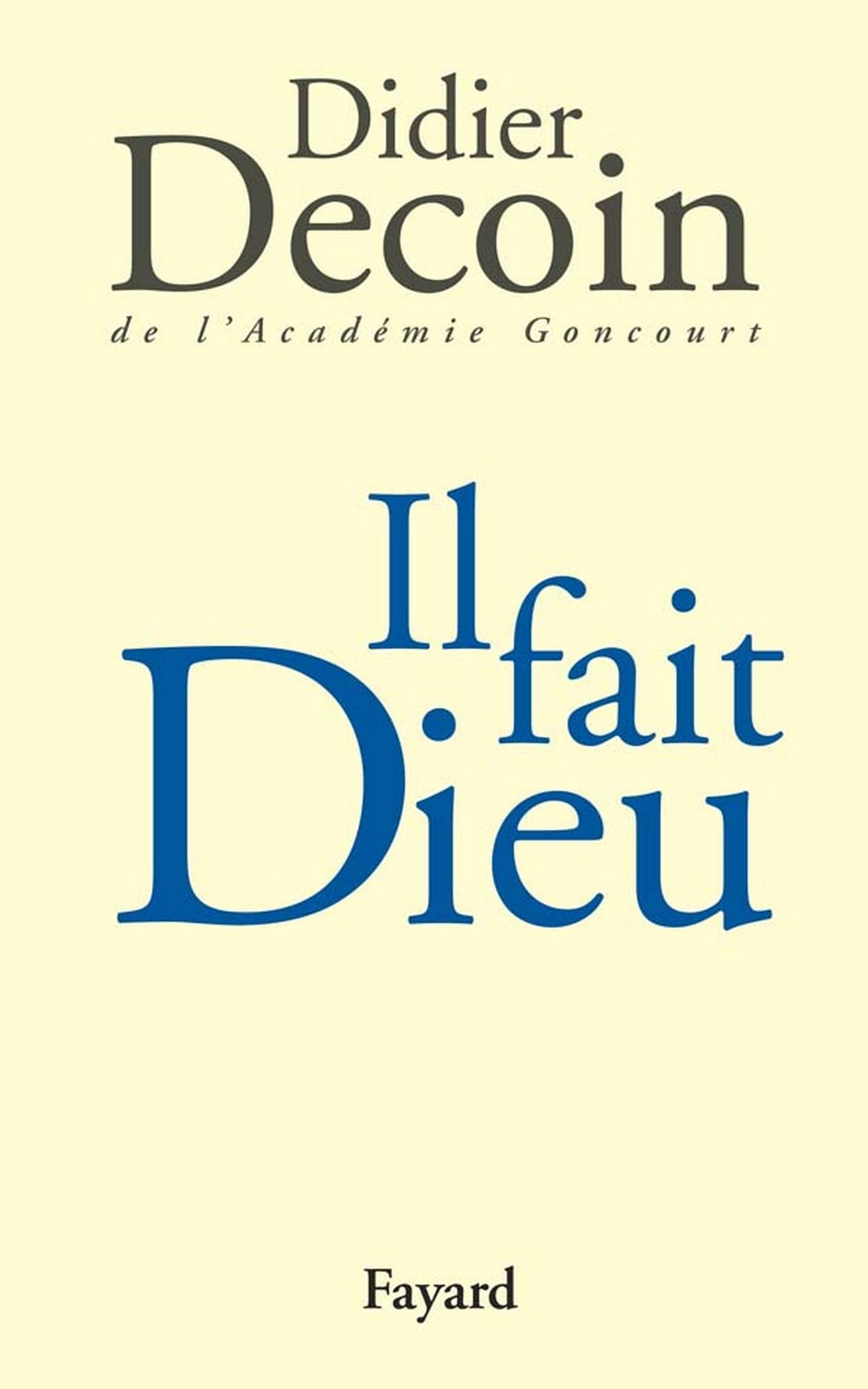 Il fait Dieu