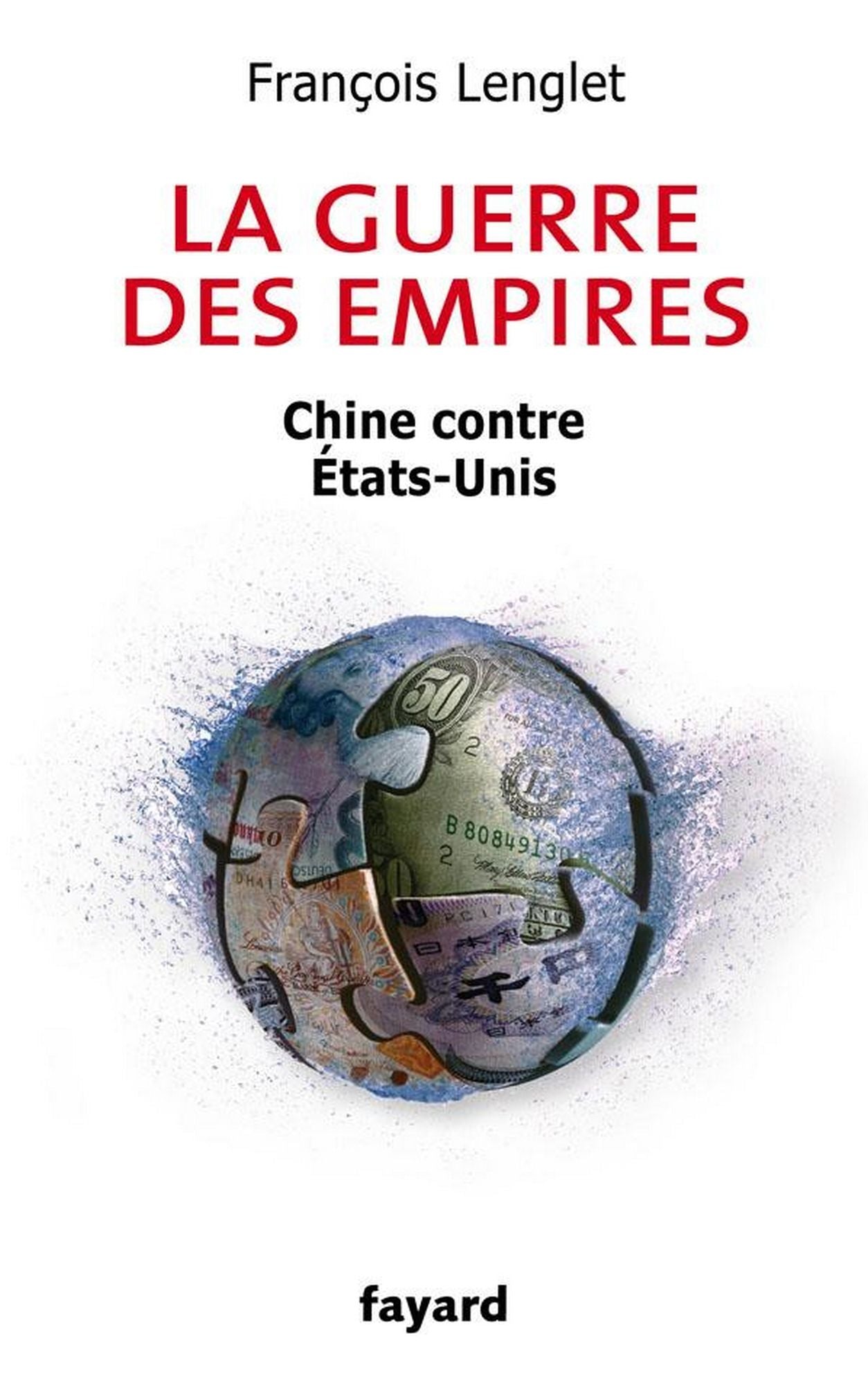 La guerre des empires: Chine contre États-Unis