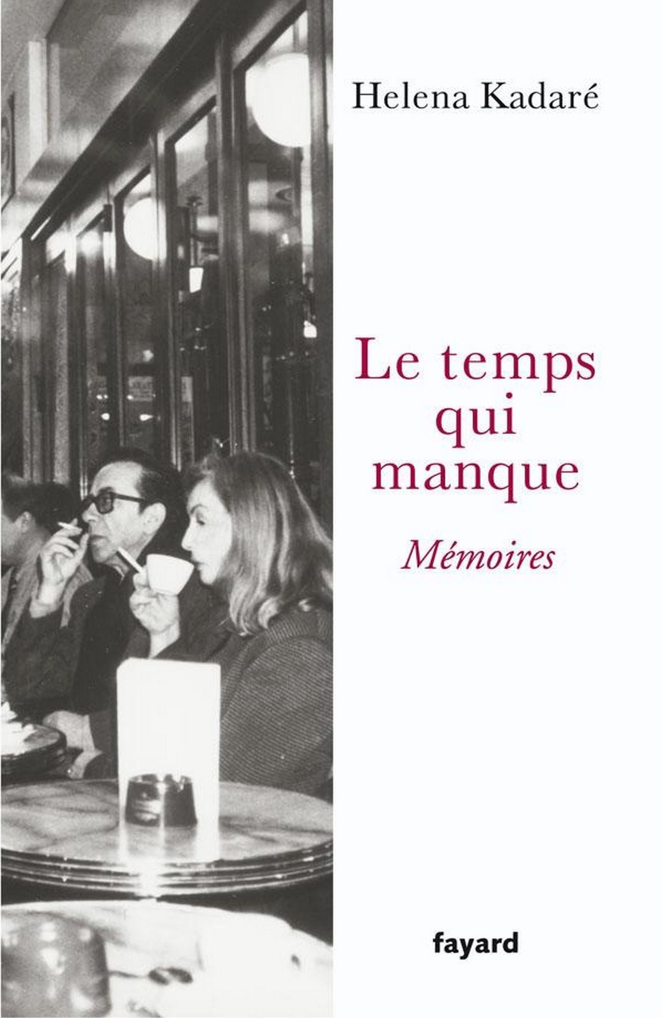Le temps qui manque: Mémoires