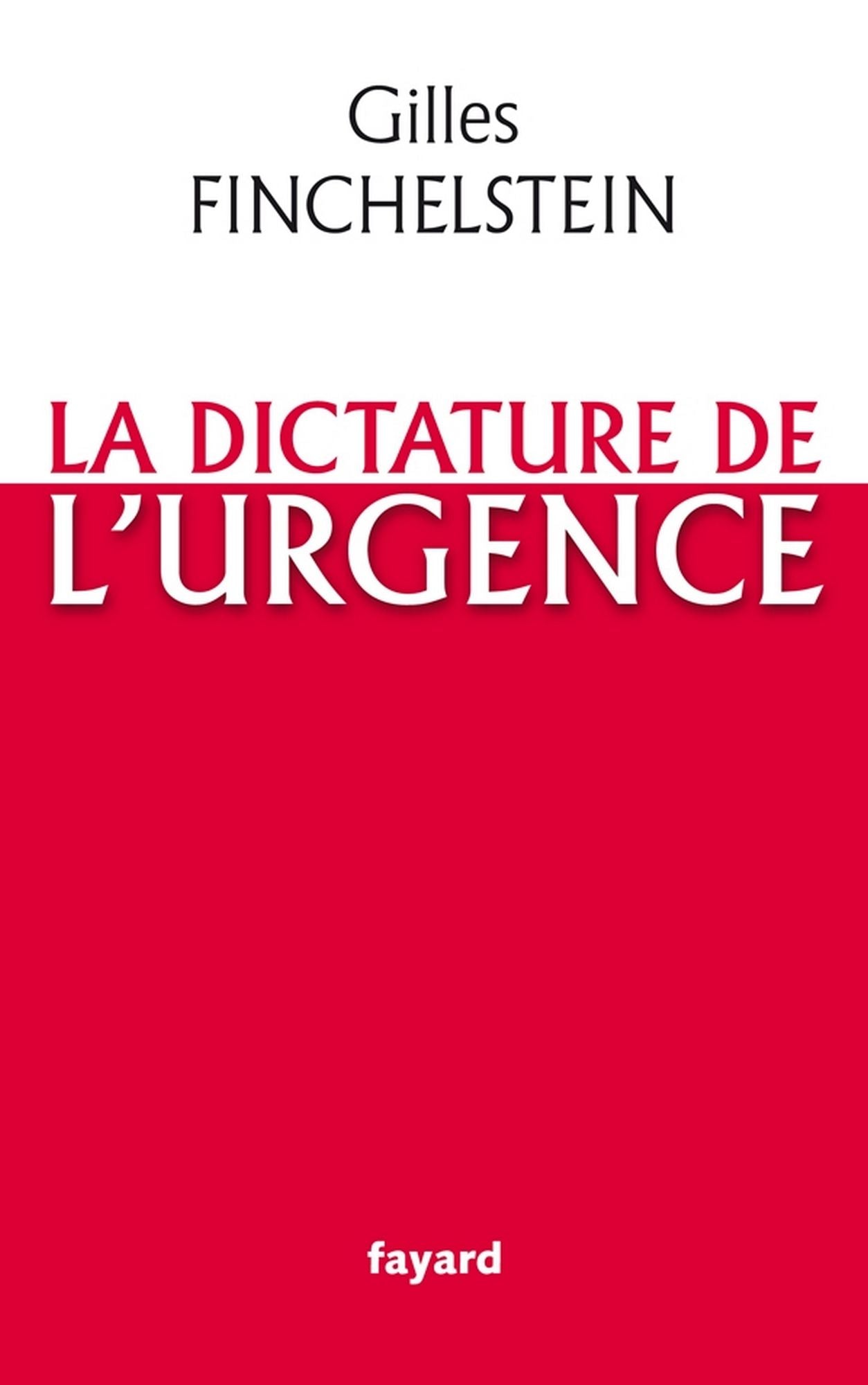 La dictature de l'urgence