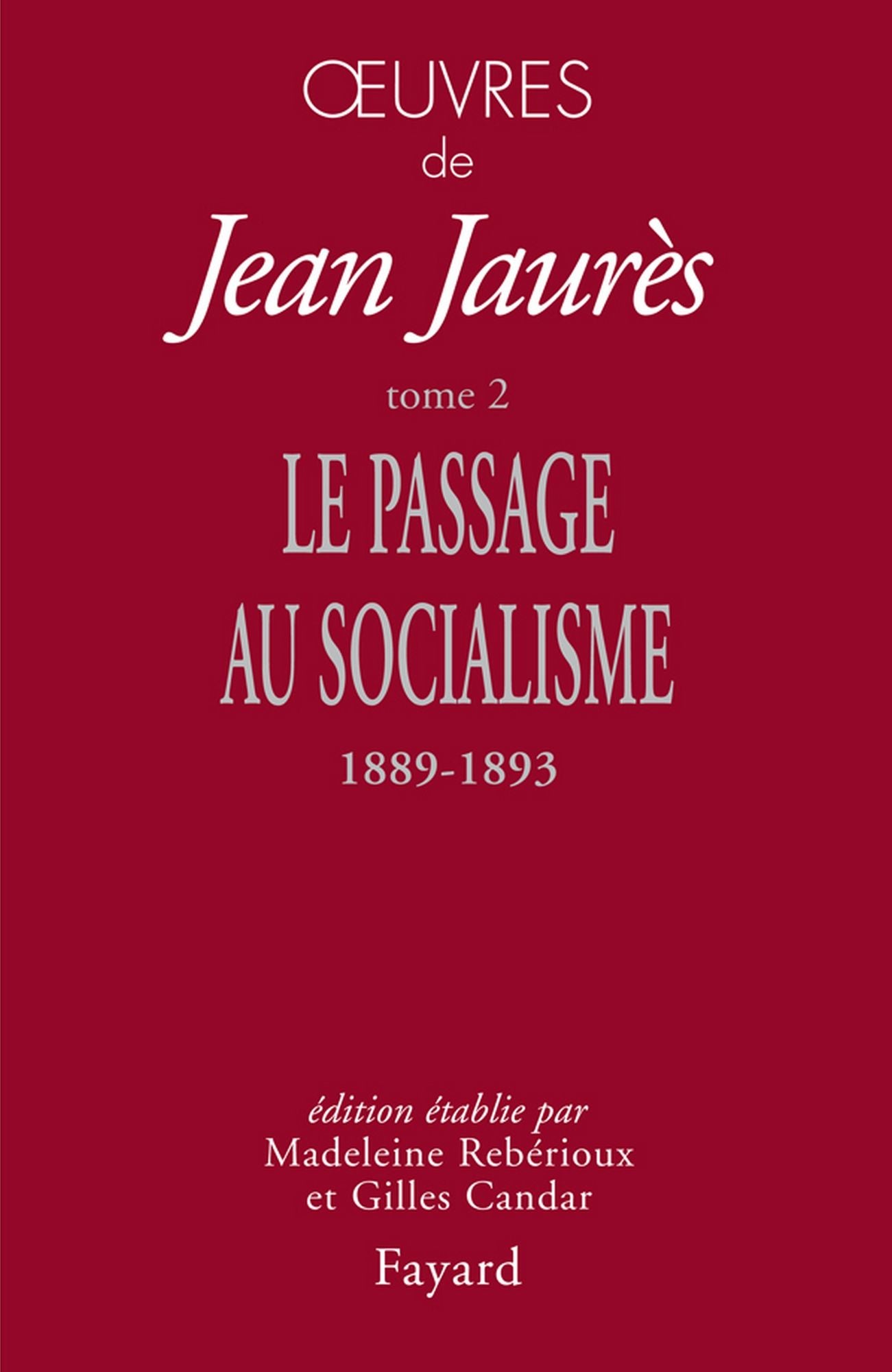 Oeuvres tome 2: Le passage au socialisme, 1889-1893