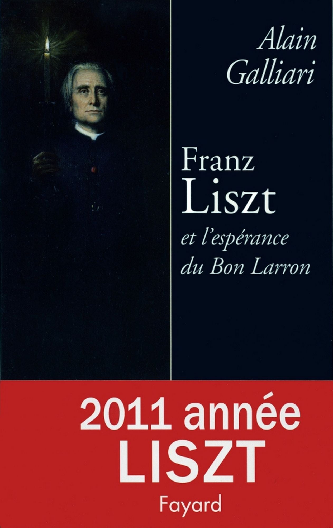Franz Liszt ou l'Espérance du bon larron