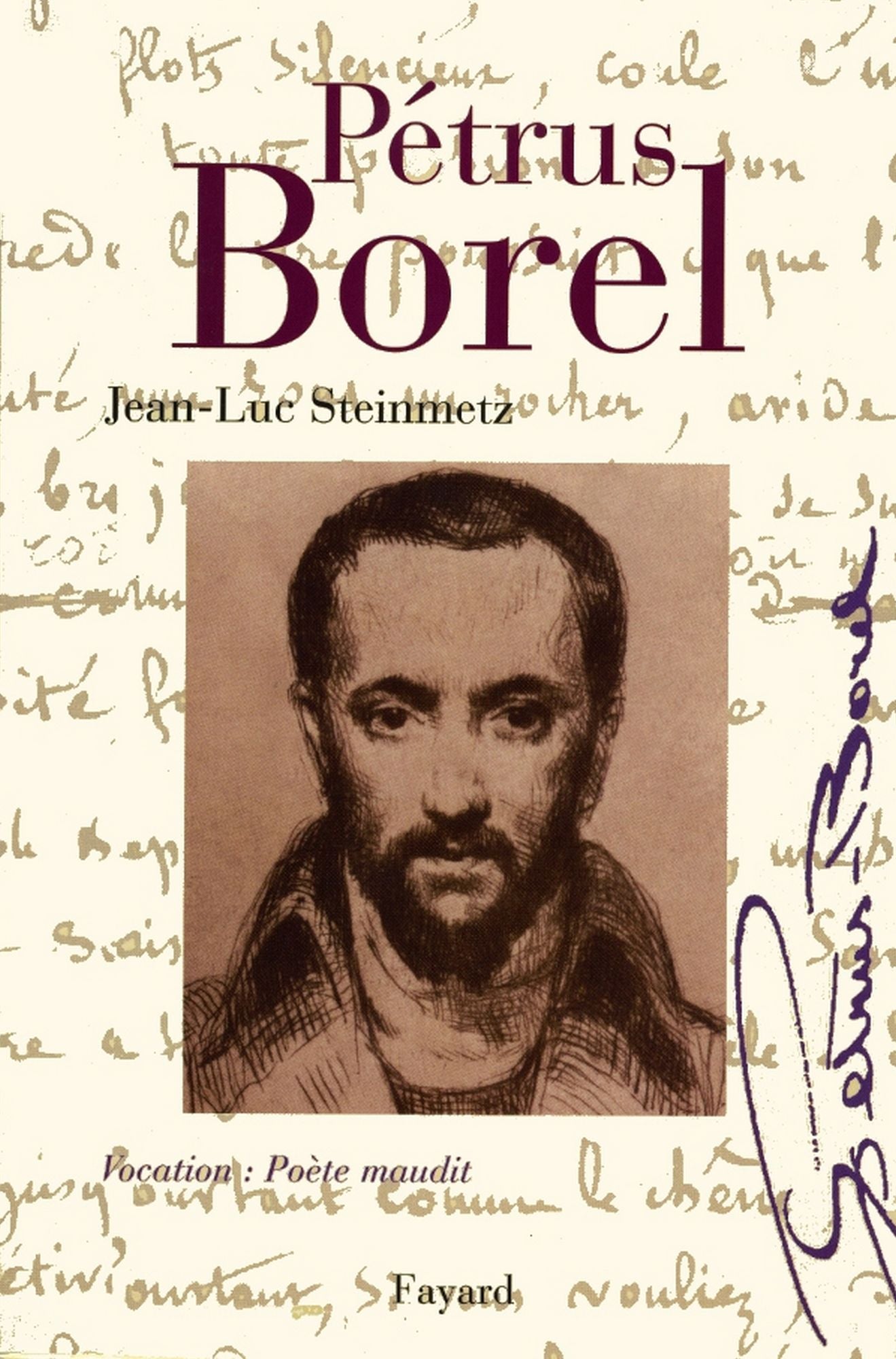 Pétrus Borel: Vocation : Poète maudit