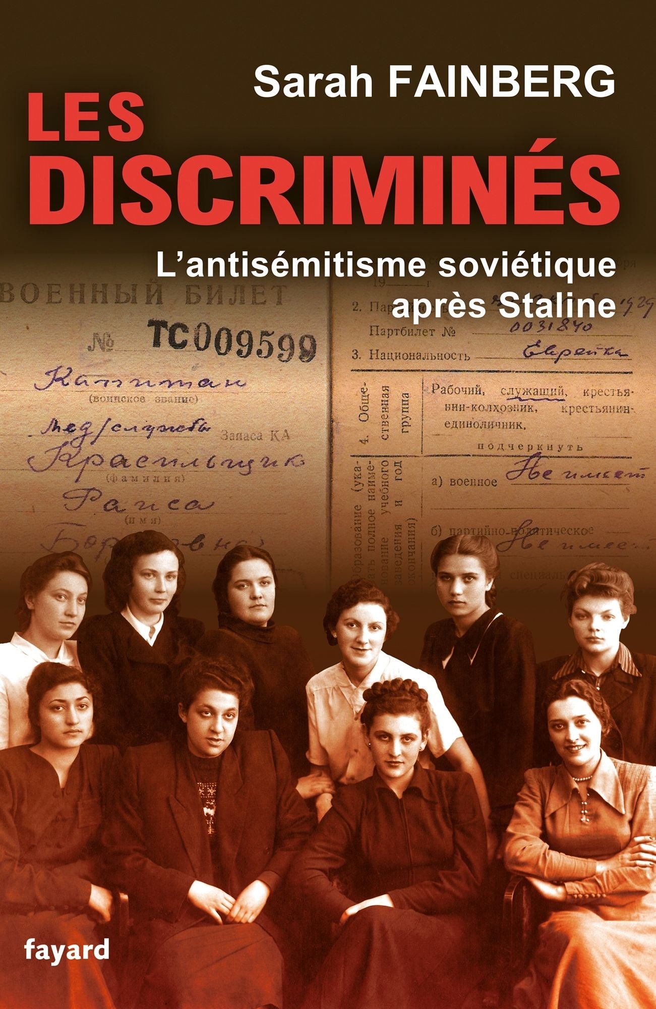 Les discriminés: L'antisémitisme soviétique après Staline