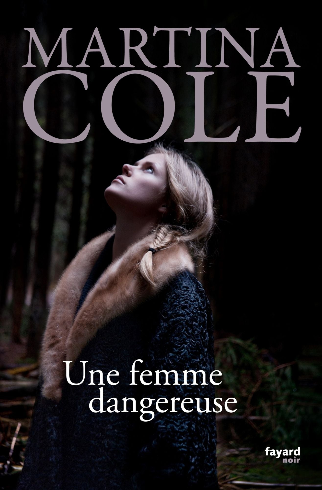 Une femme dangereuse: traduit de l'anglais par Stéphane Carn