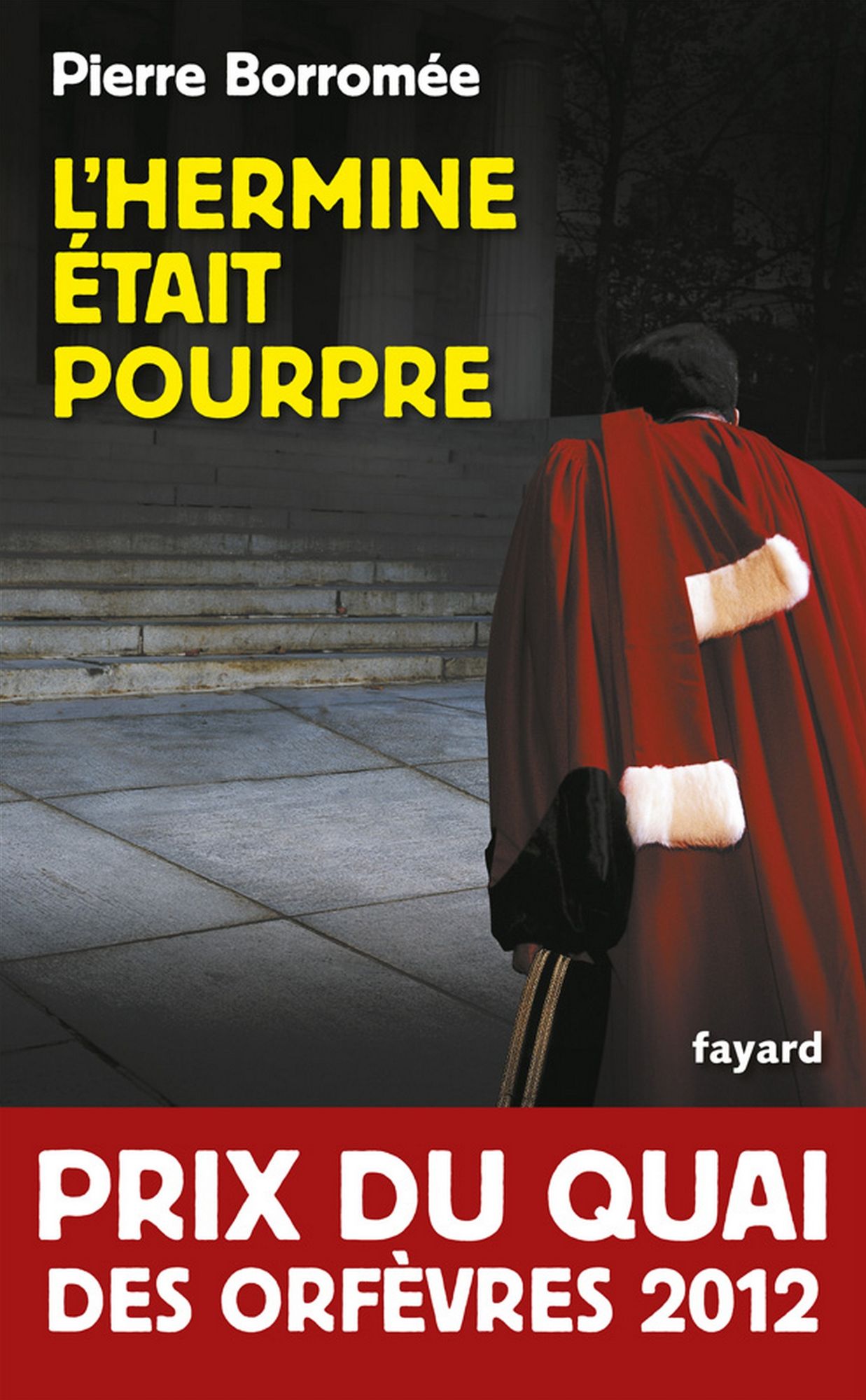 L'Hermine était pourpre: Prix du quai des Orfèvres 2012