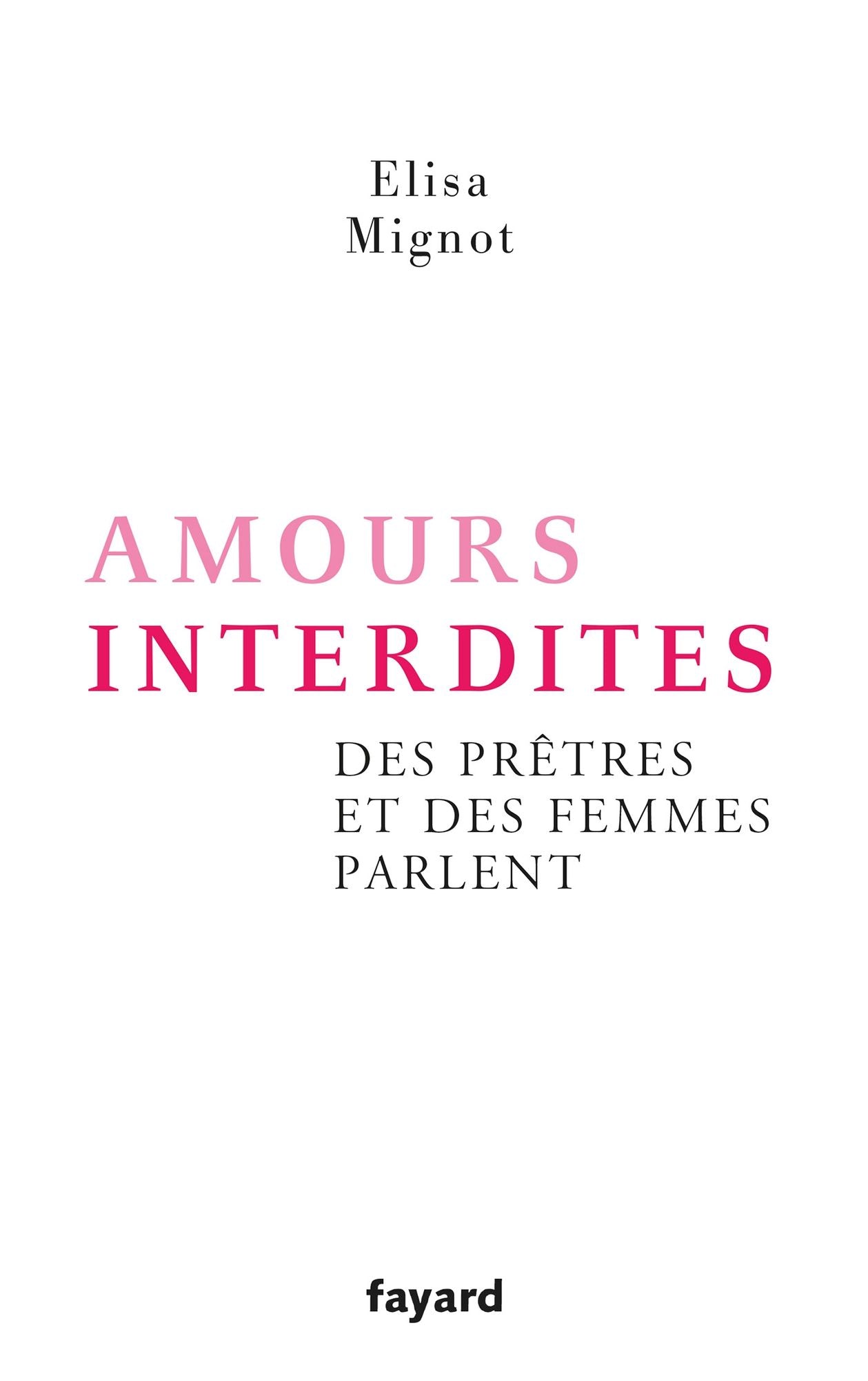 Amours interdites: Des prêtres et des femmes parlent