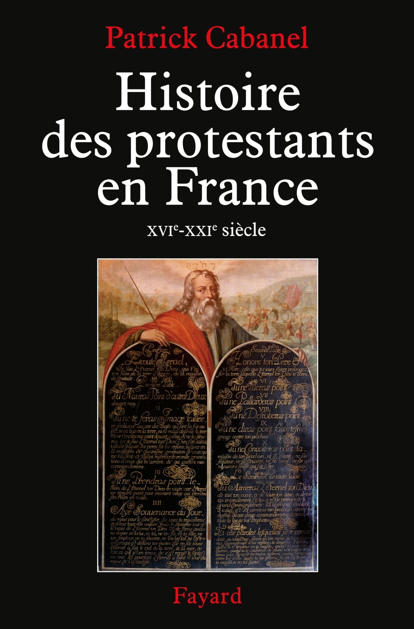Histoire des protestants en France: XVIe-XXIe siècle