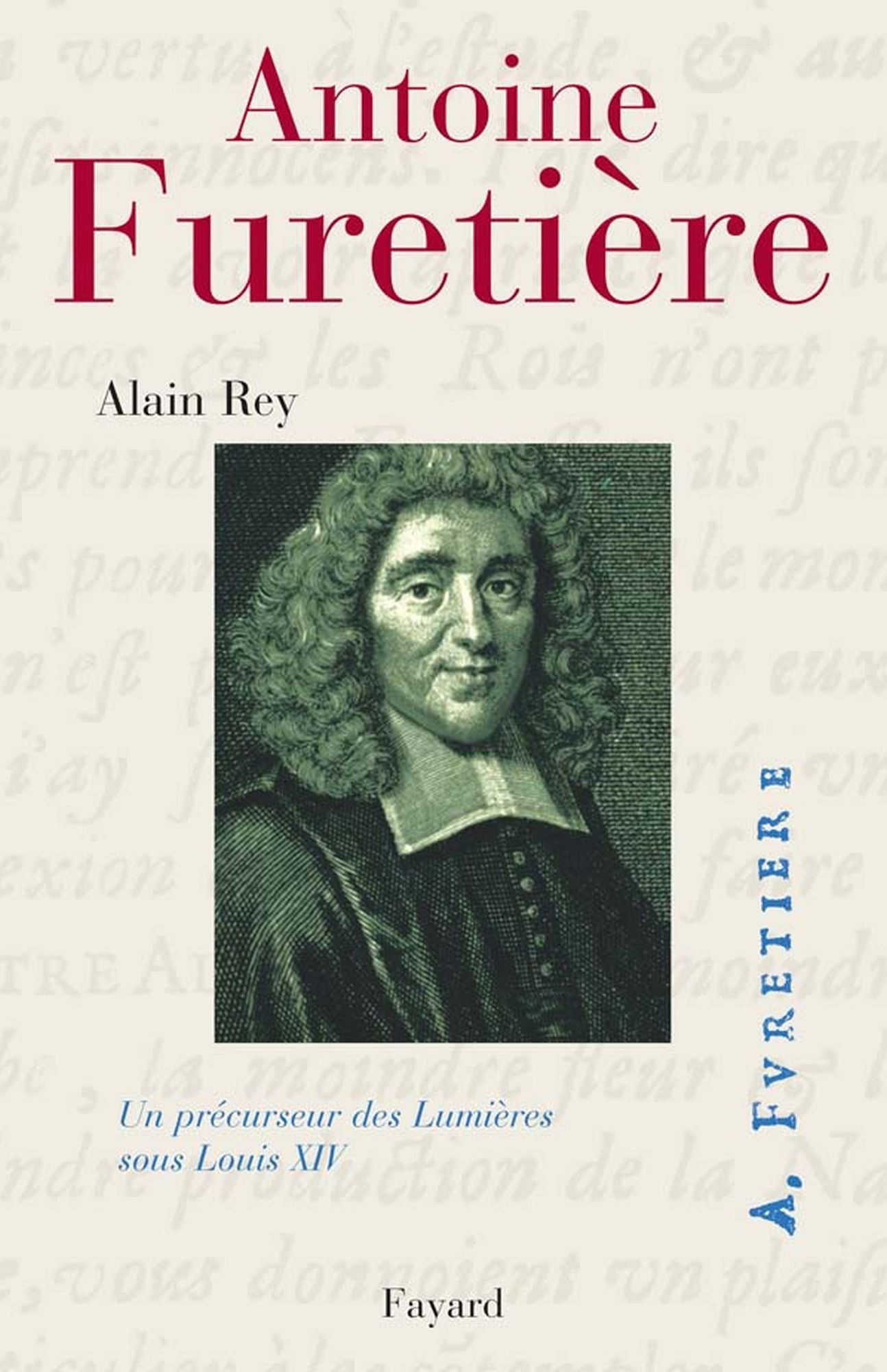 Antoine Furetière: Un précurseur des lumières sous Louis XIV