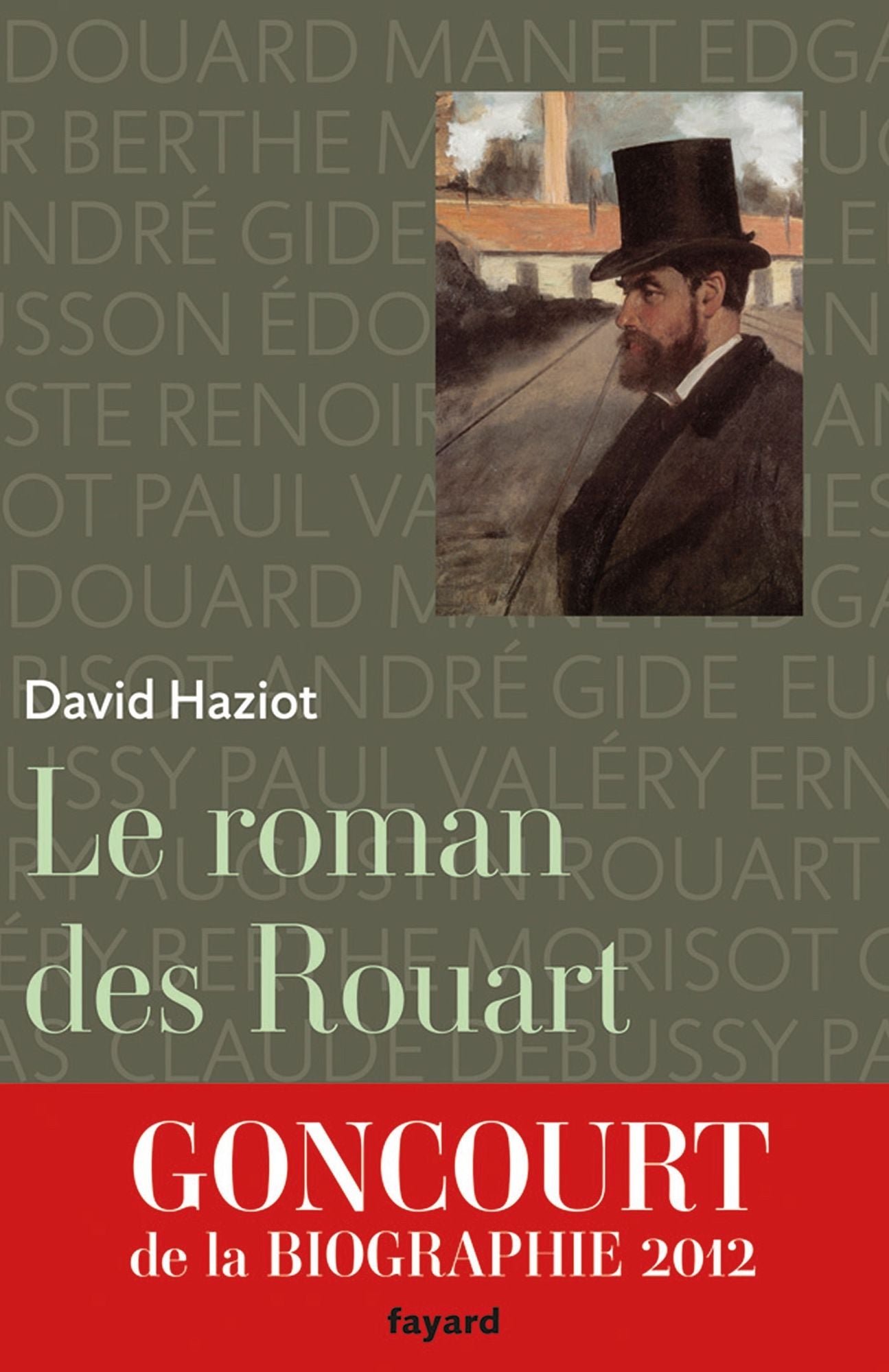 Le roman des Rouart: Une famille de collectionneurs 1850-2000