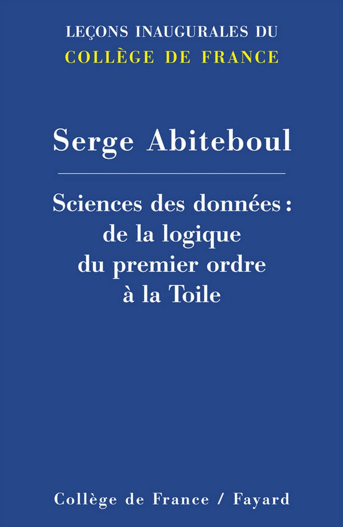 Sciences des données: De la logique du premier ordre à la Toile